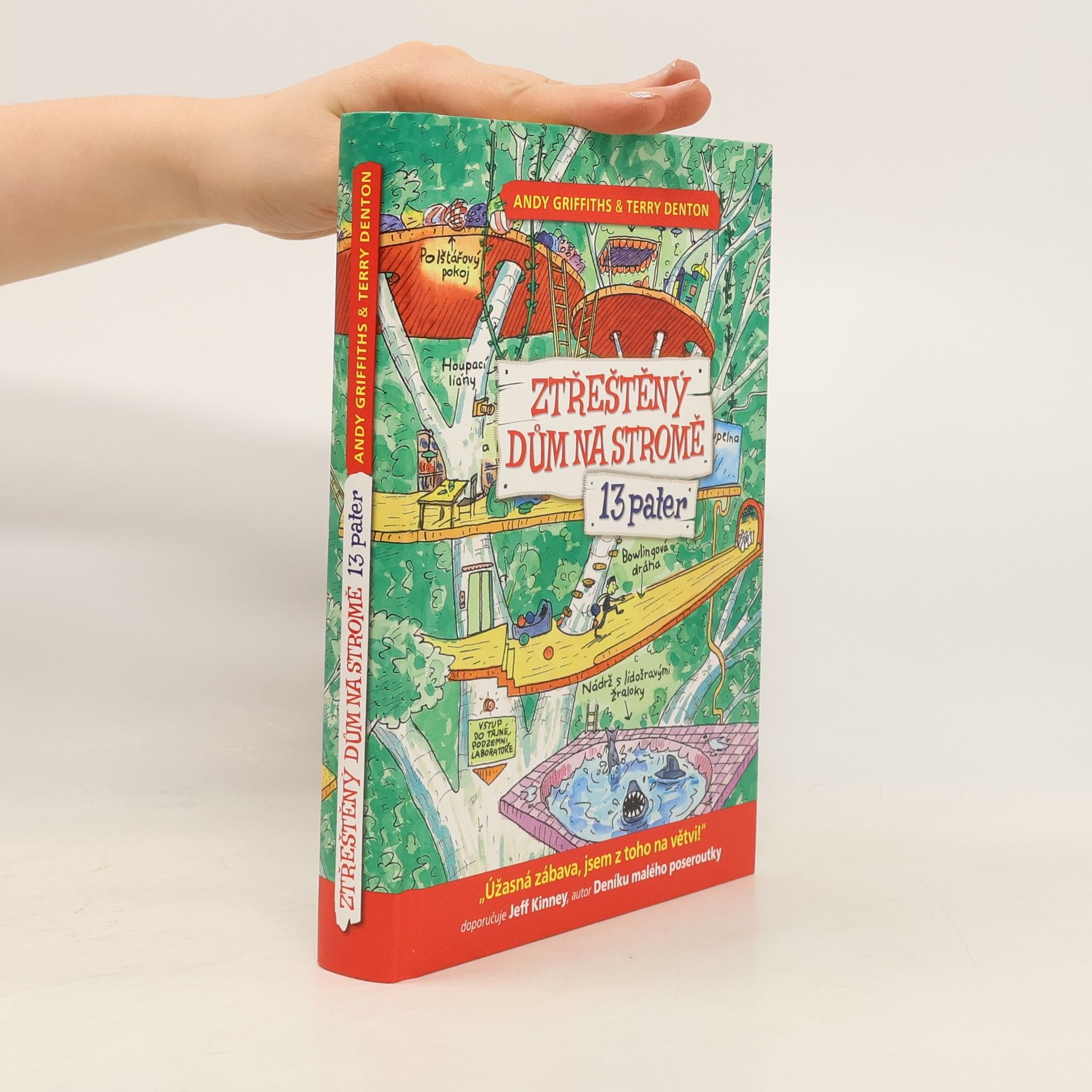 Andy Griffiths Ztřeštěný dům na stromě. 13 pater