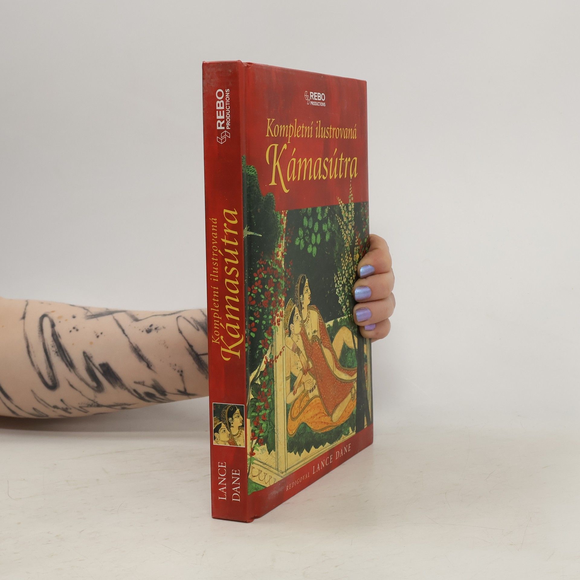 Lance Dane Kompletní ilustrovaná Kámasútra