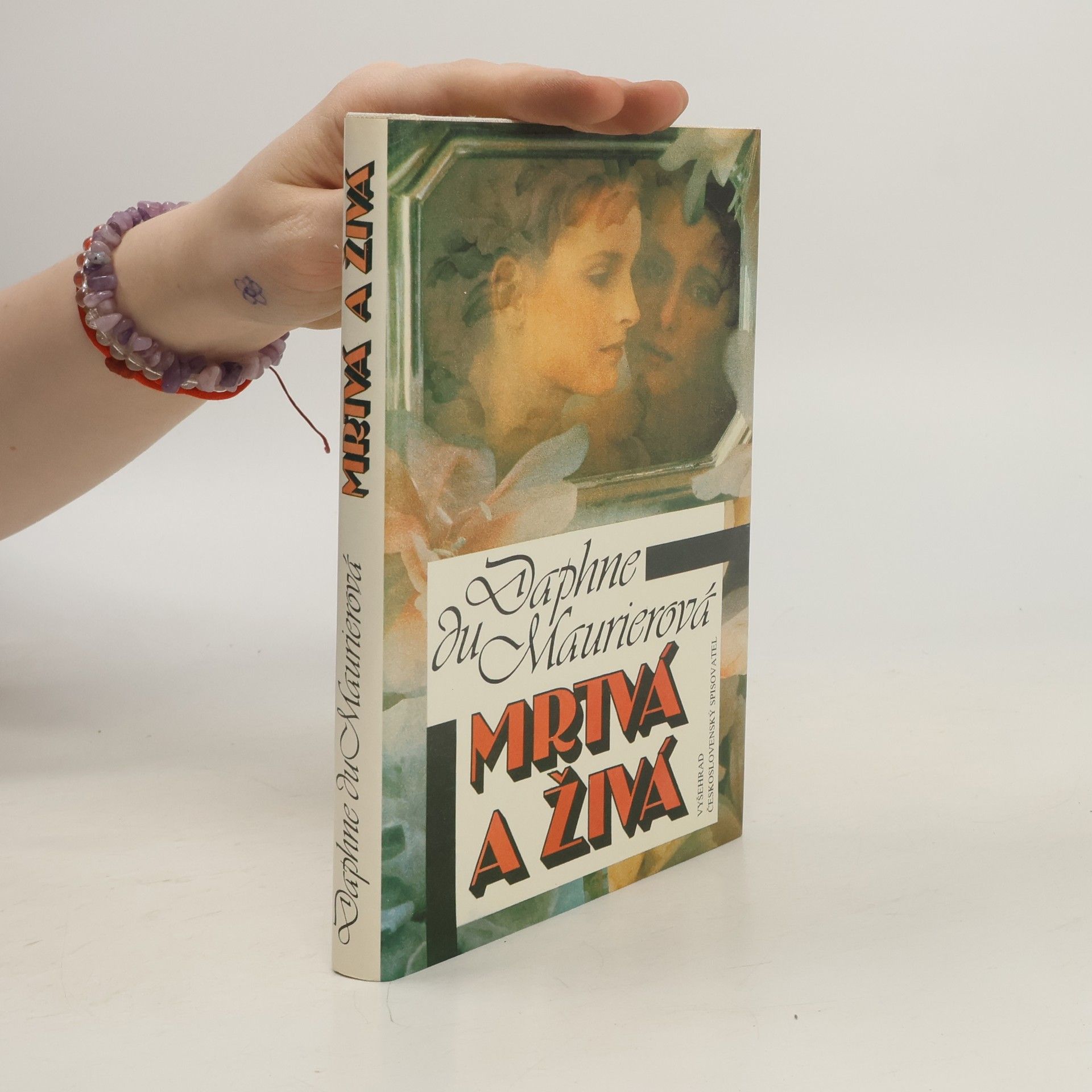 Daphne du Maurier Mrtvá a živá