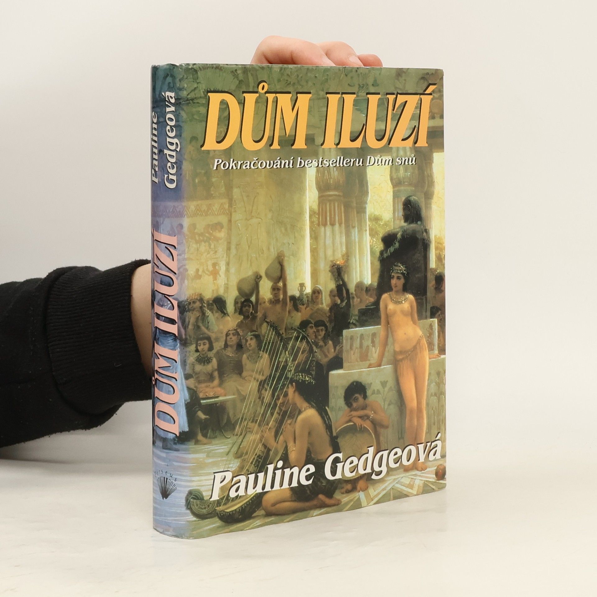 Pauline Gedge Dům iluzí