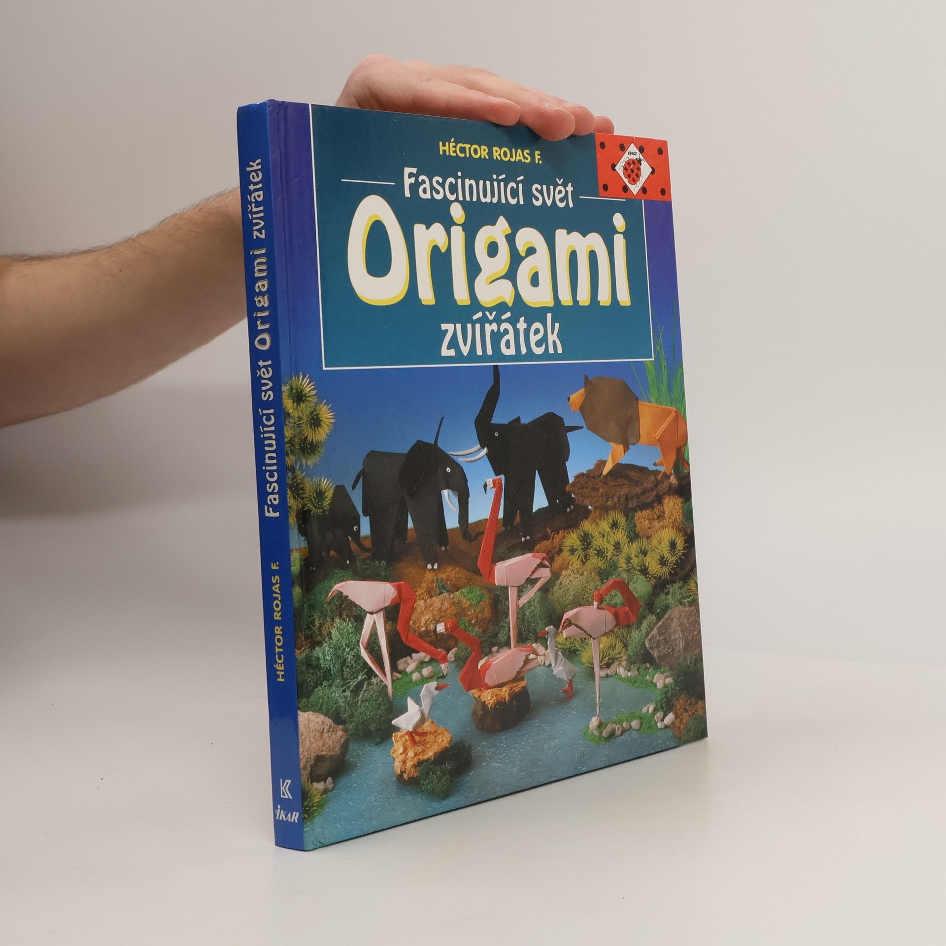 Héctor Rojas F Fascinující svět origami zvířátek