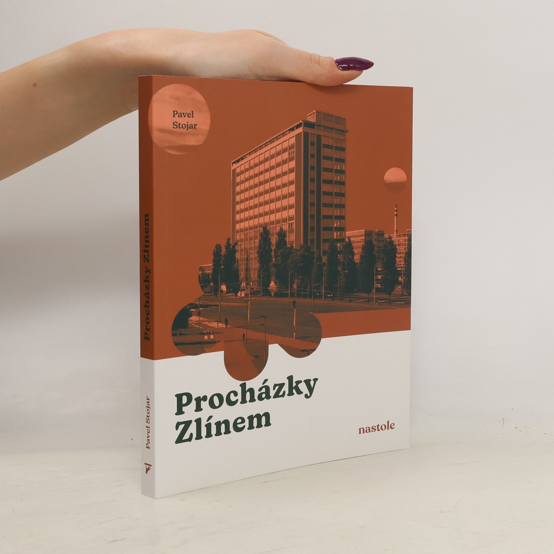 Pavel Stojar Procházky Zlínem