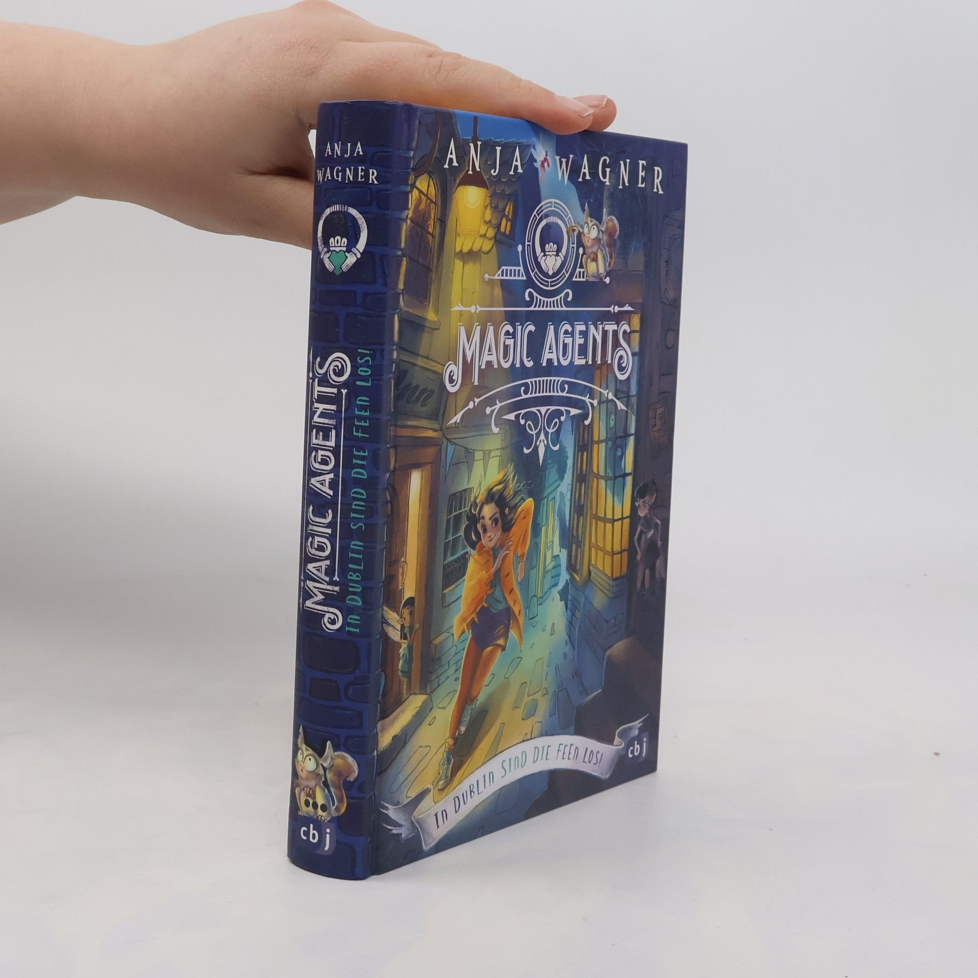 Anja Wagner Magic agents - in Dublin sind die Feen los!