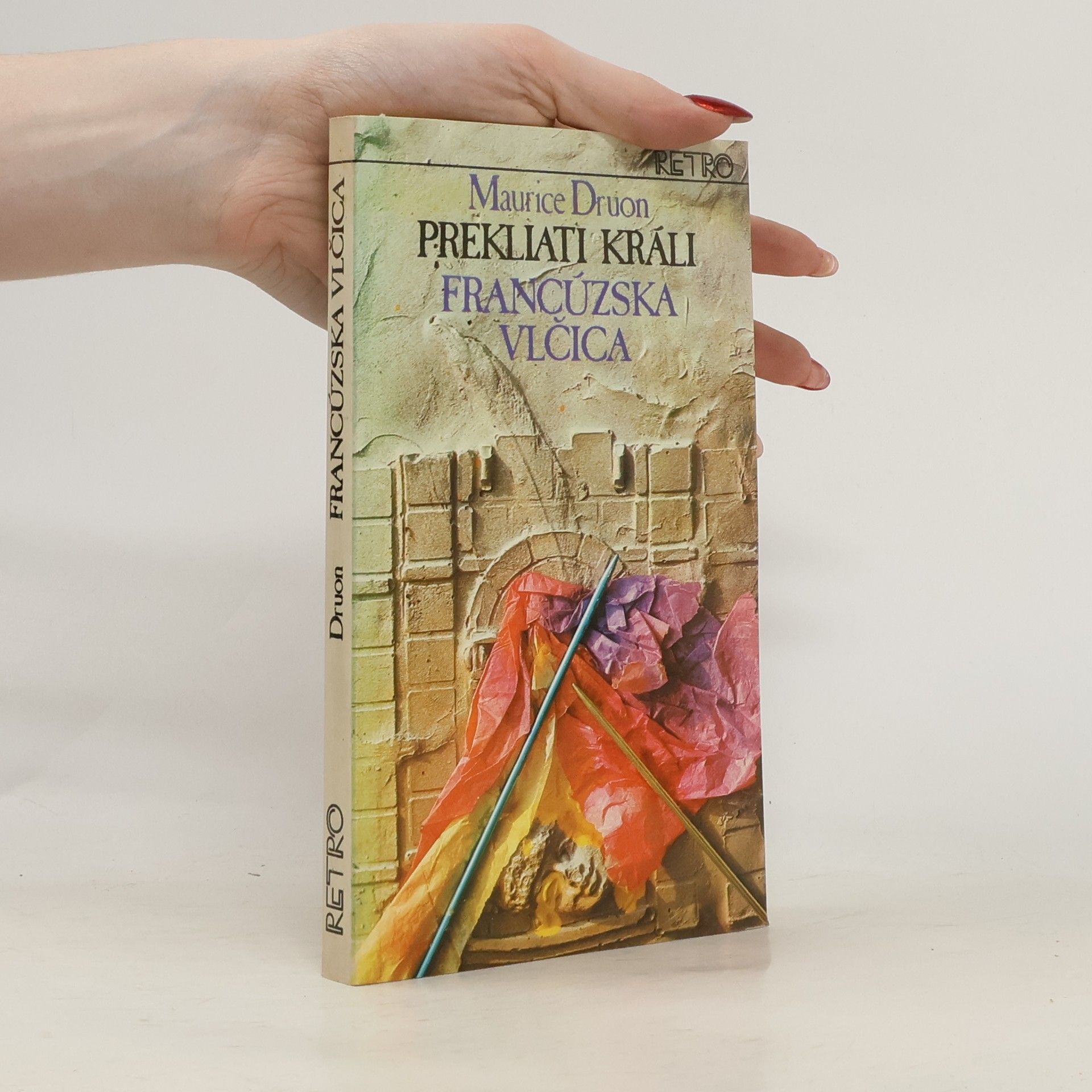 Maurice Druon Prekliati králi 5. Francúzska vlčica