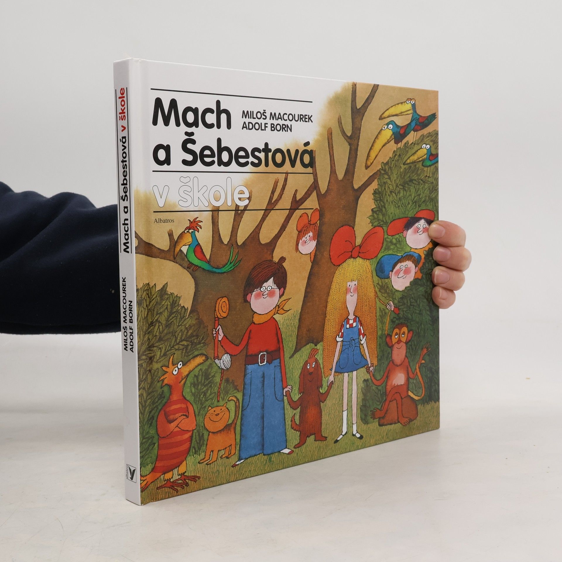 Born Adolf Macourek Miloš Mach a Šebestová v škole
