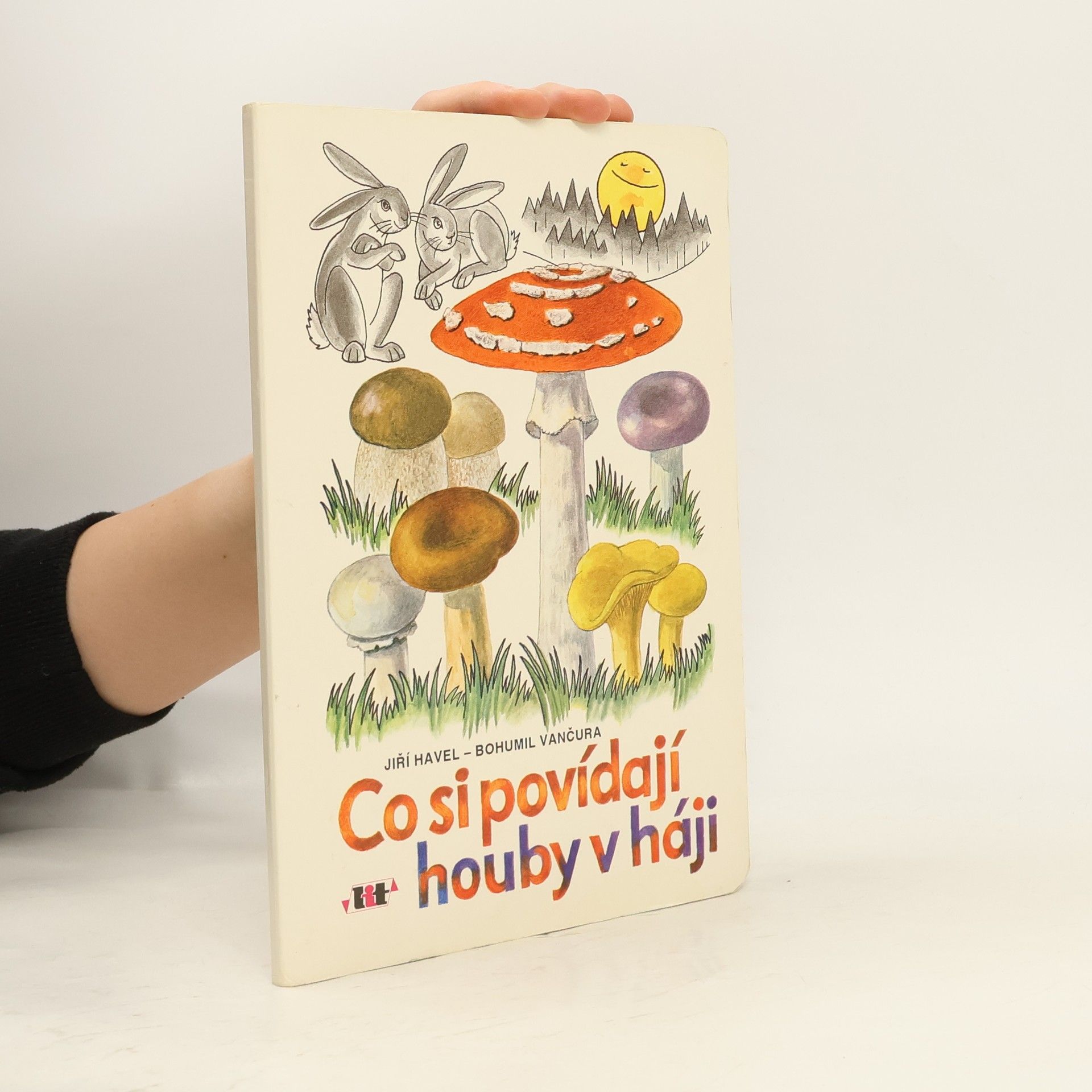 Jiří Havel Co si povídají houby v háji