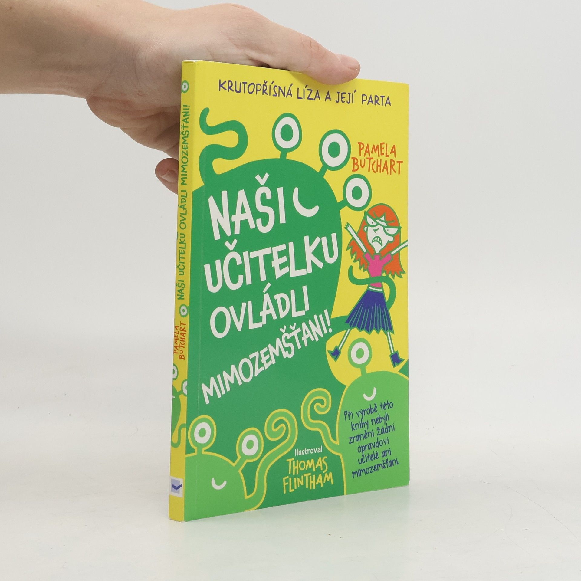 Pamela Butchart Naši učitelku ovládli mimozemšťani!
