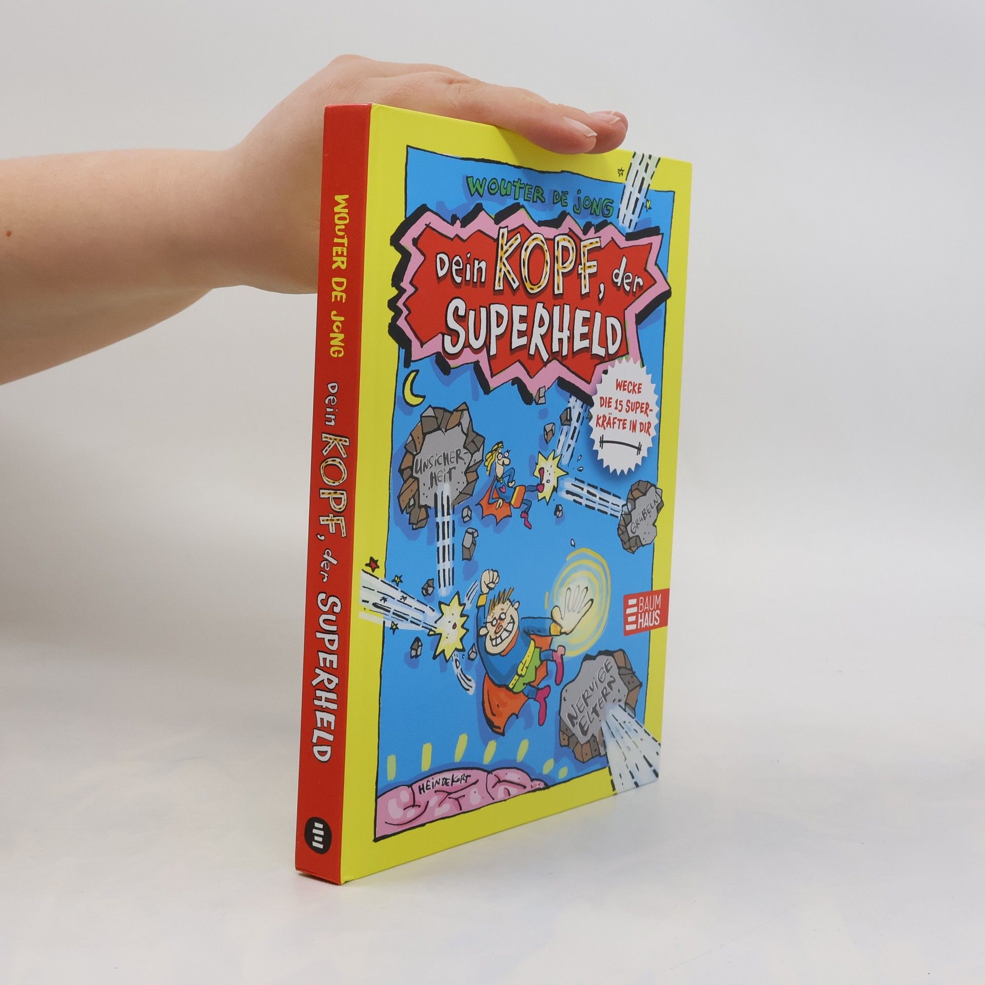 Wouter de Jong Dein Kopf, der Superheld - Wecke die 15 Superkräfte in dir