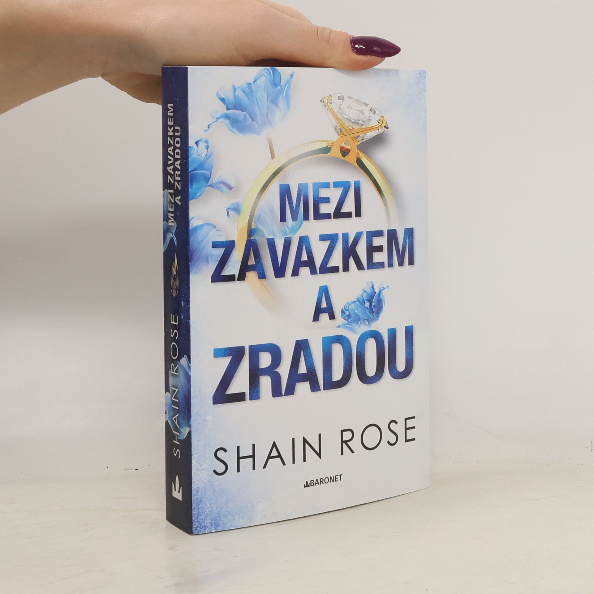 Shain Rose Mezi závazkem a zradou