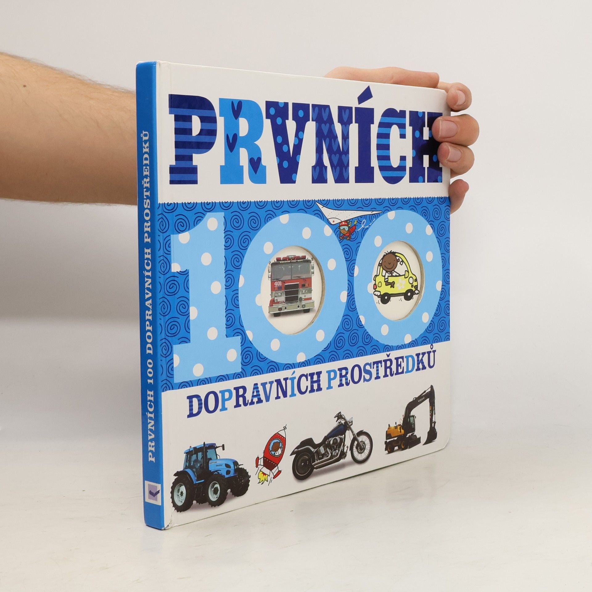 Kolektiv autorů Prvních 100 dopravních prostředků (čtverec)