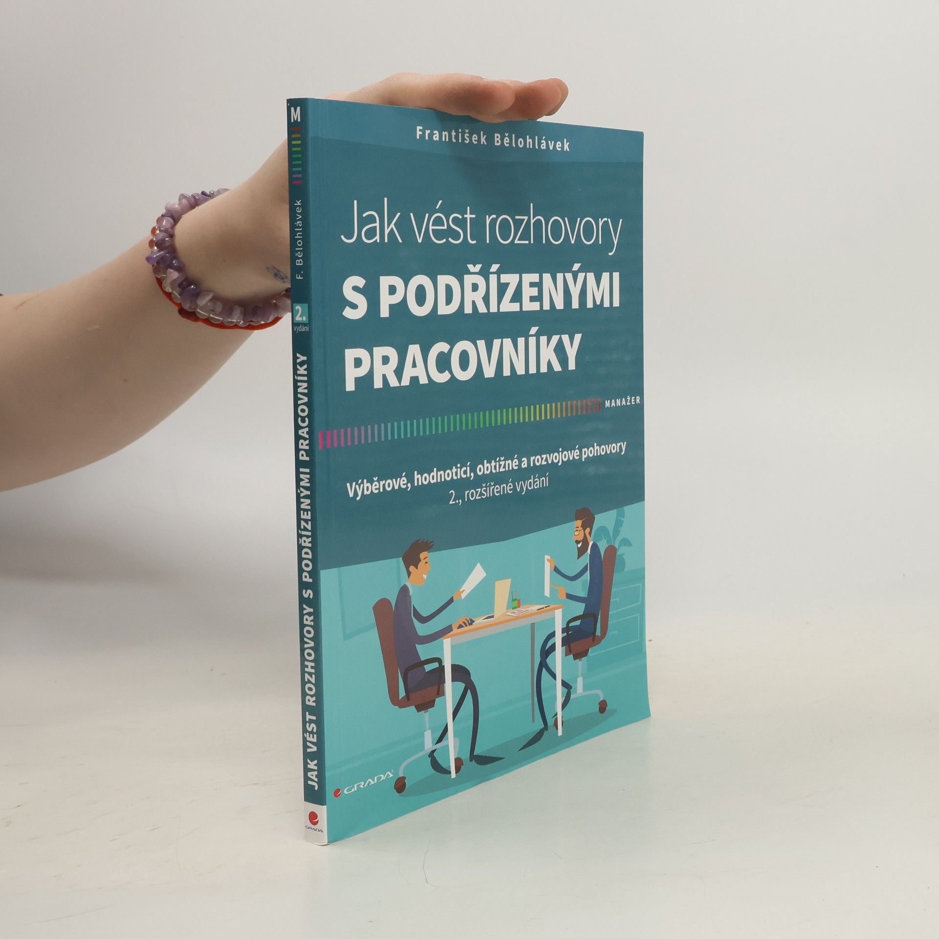 František Bělohlávek Jak vést rozhovory s podřízenými pracovníky