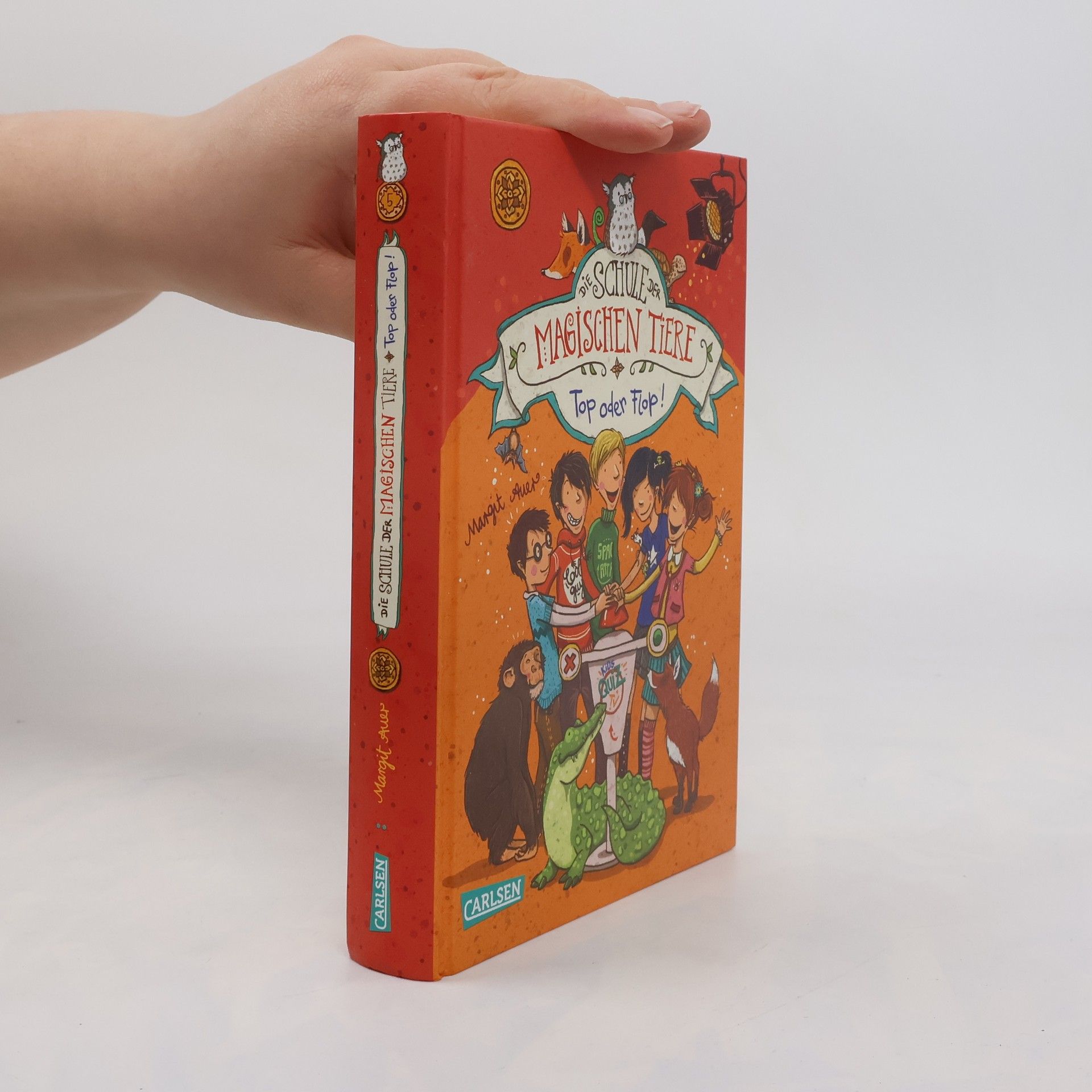 Margit Auer Die Schule der magischen Tiere: Top oder Flop!