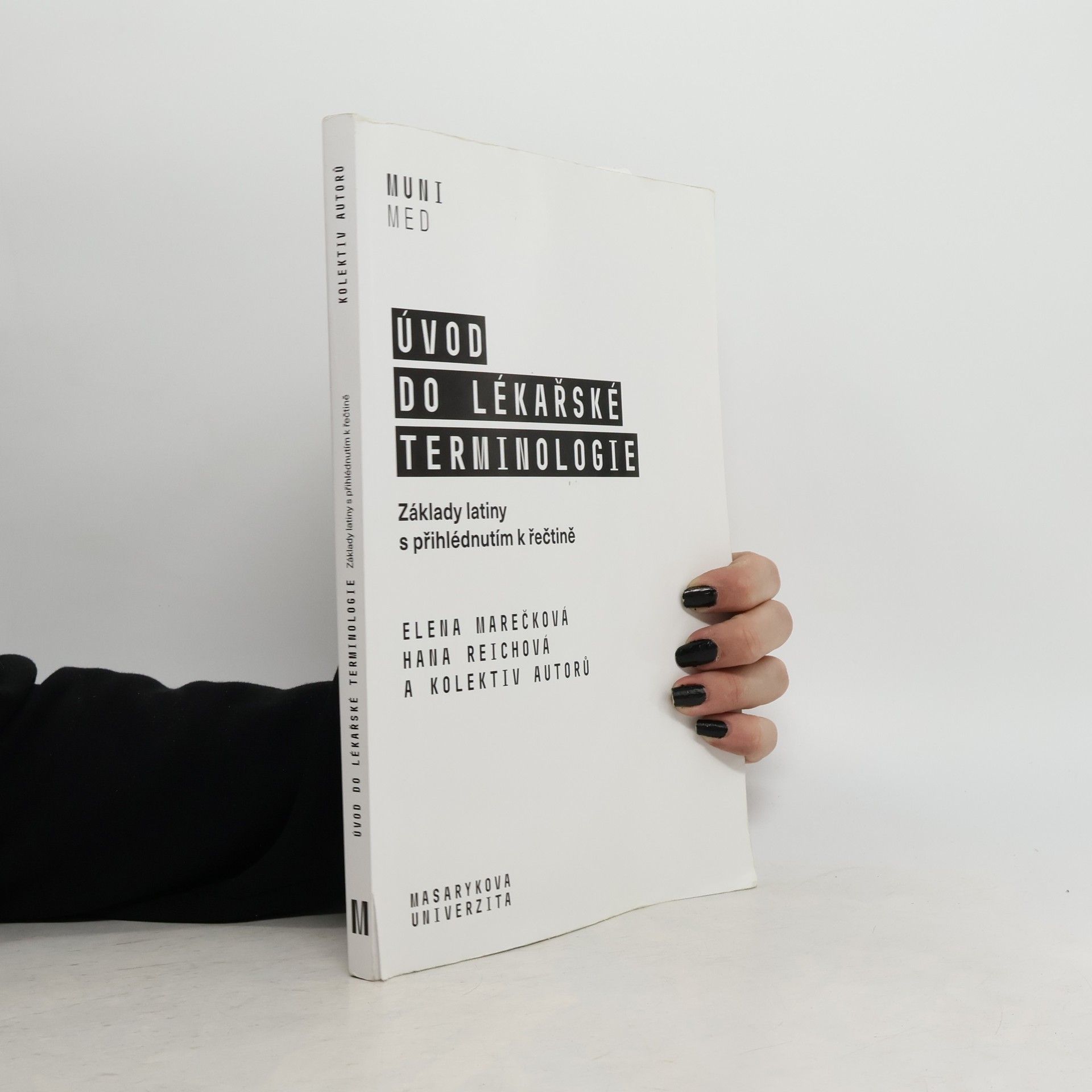 Elena Marečková Úvod do lékařské terminologie : základy latiny s přihlédnutím k řečtině