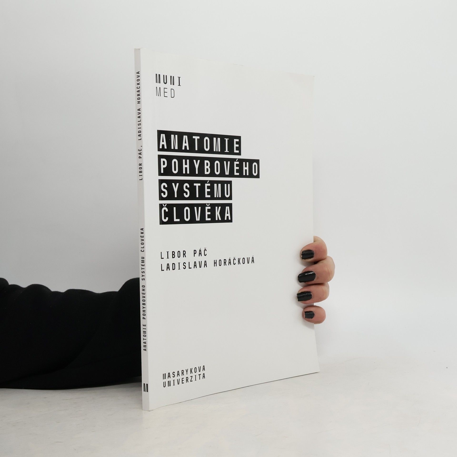 Ladislava Horáčková Anatomie pohybového systému člověka