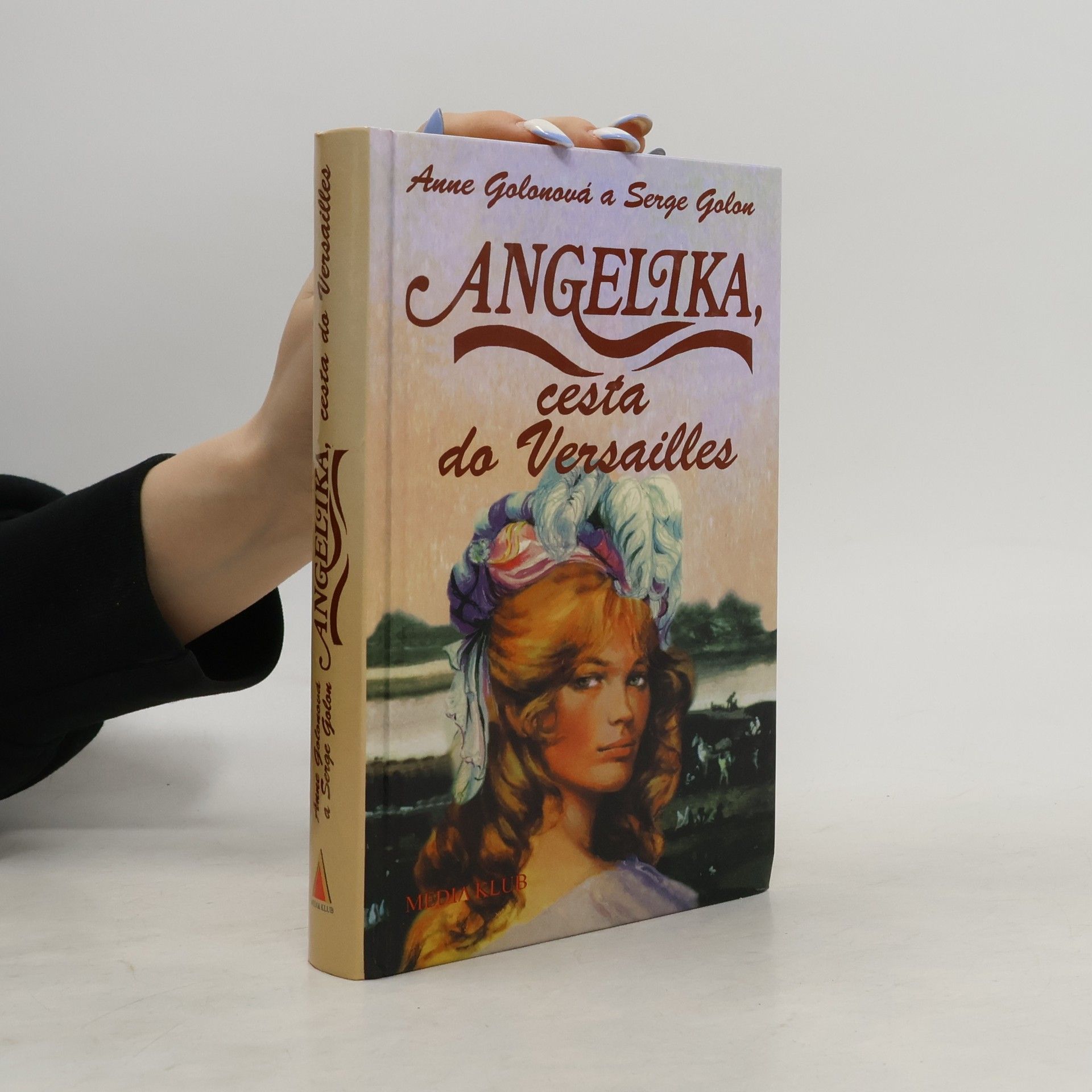 Anne Golon Angelika, cesta do Versailles