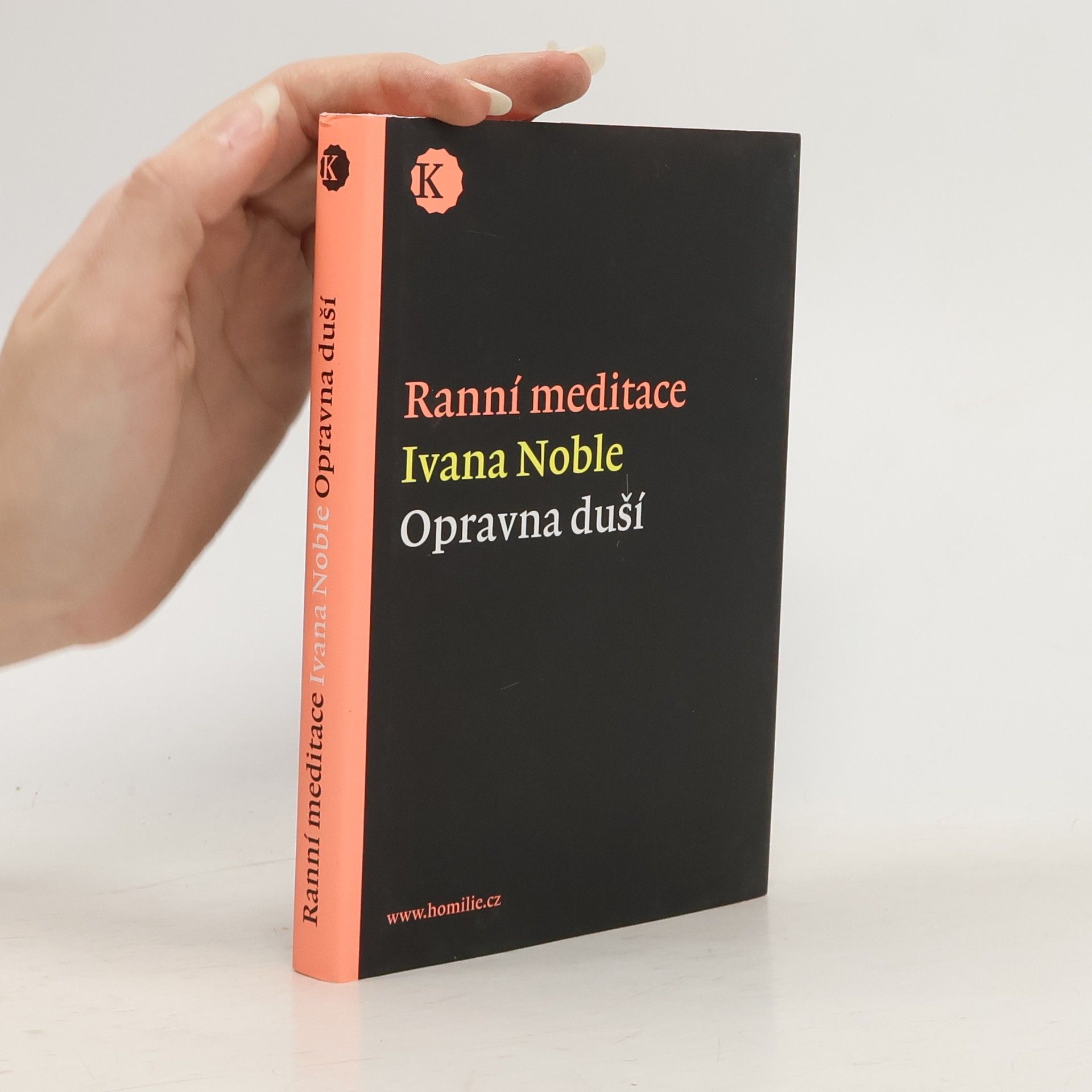 Ivana Noble Ranní meditace. Opravna duší