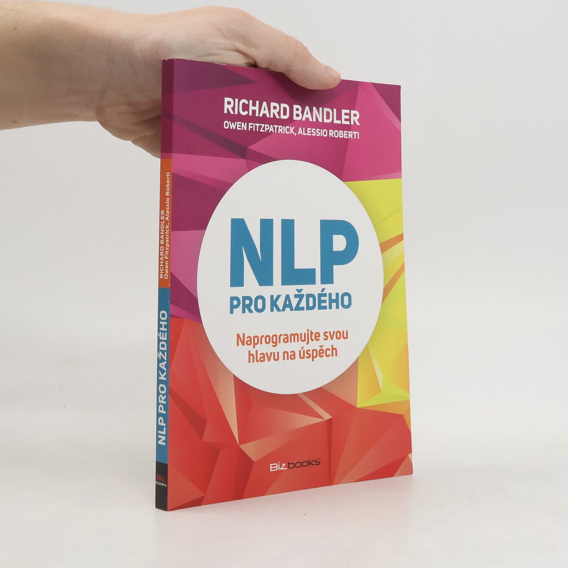 Richard Bandler NLP pro každého
