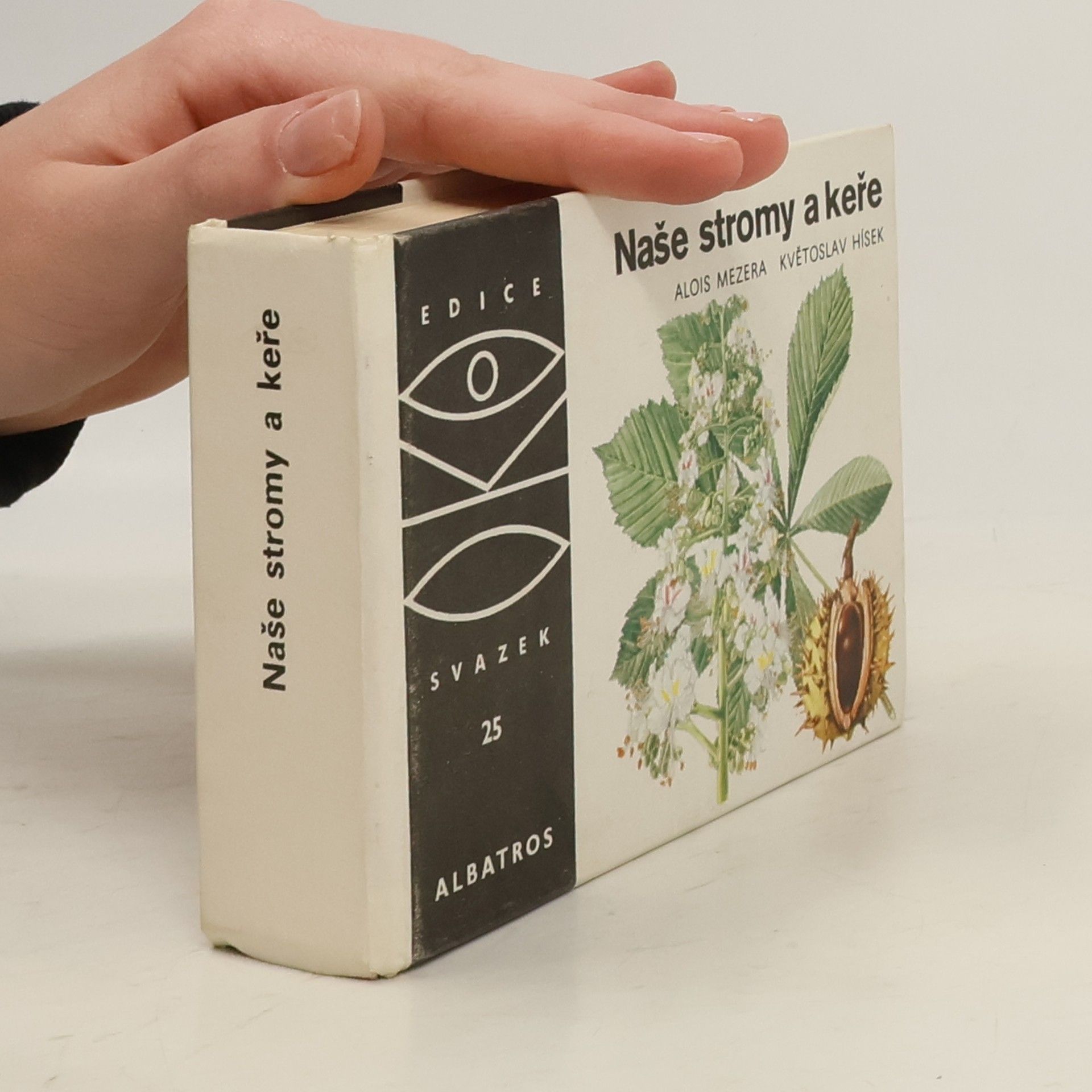 Alois Mezera Naše stromy a keře