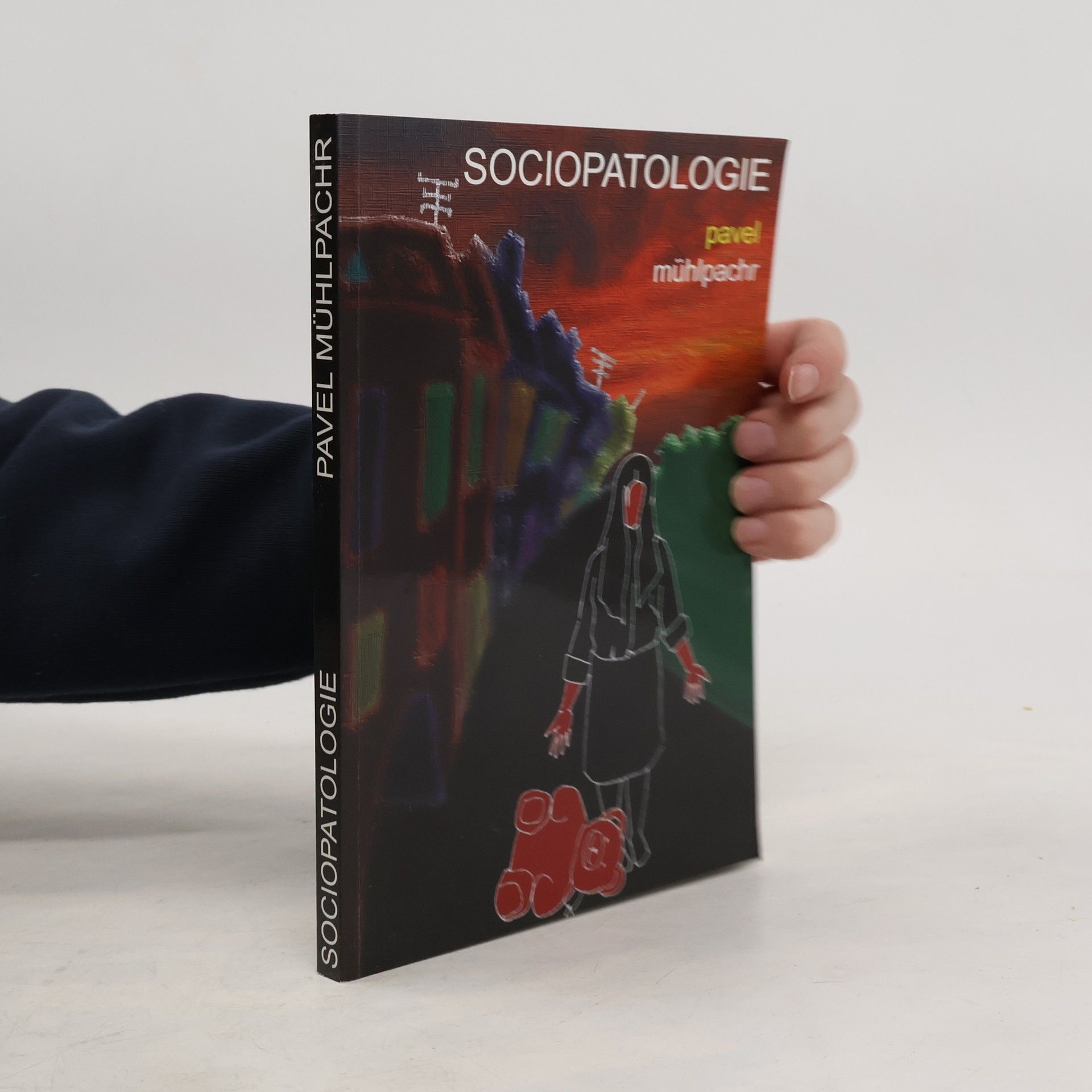 Pavel Mühlpachr Sociopatologie
