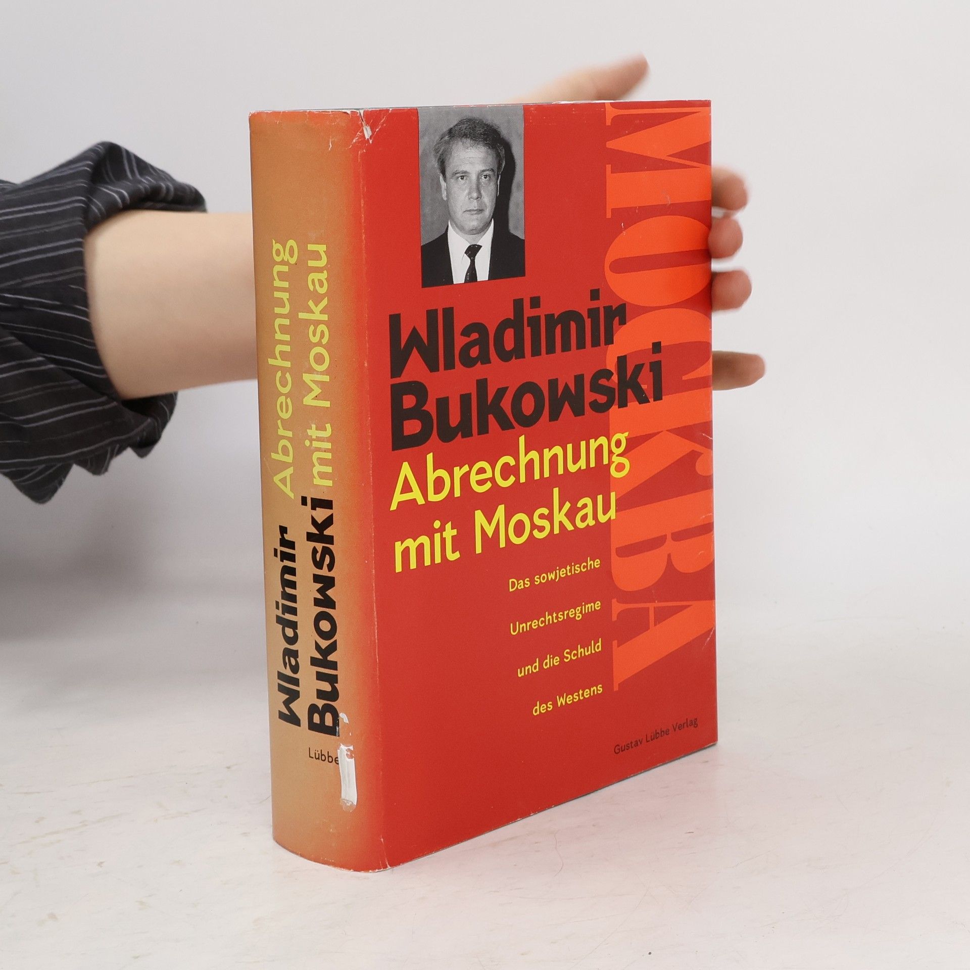 Vladimir Bukovsky Abrechnung mit Moskau