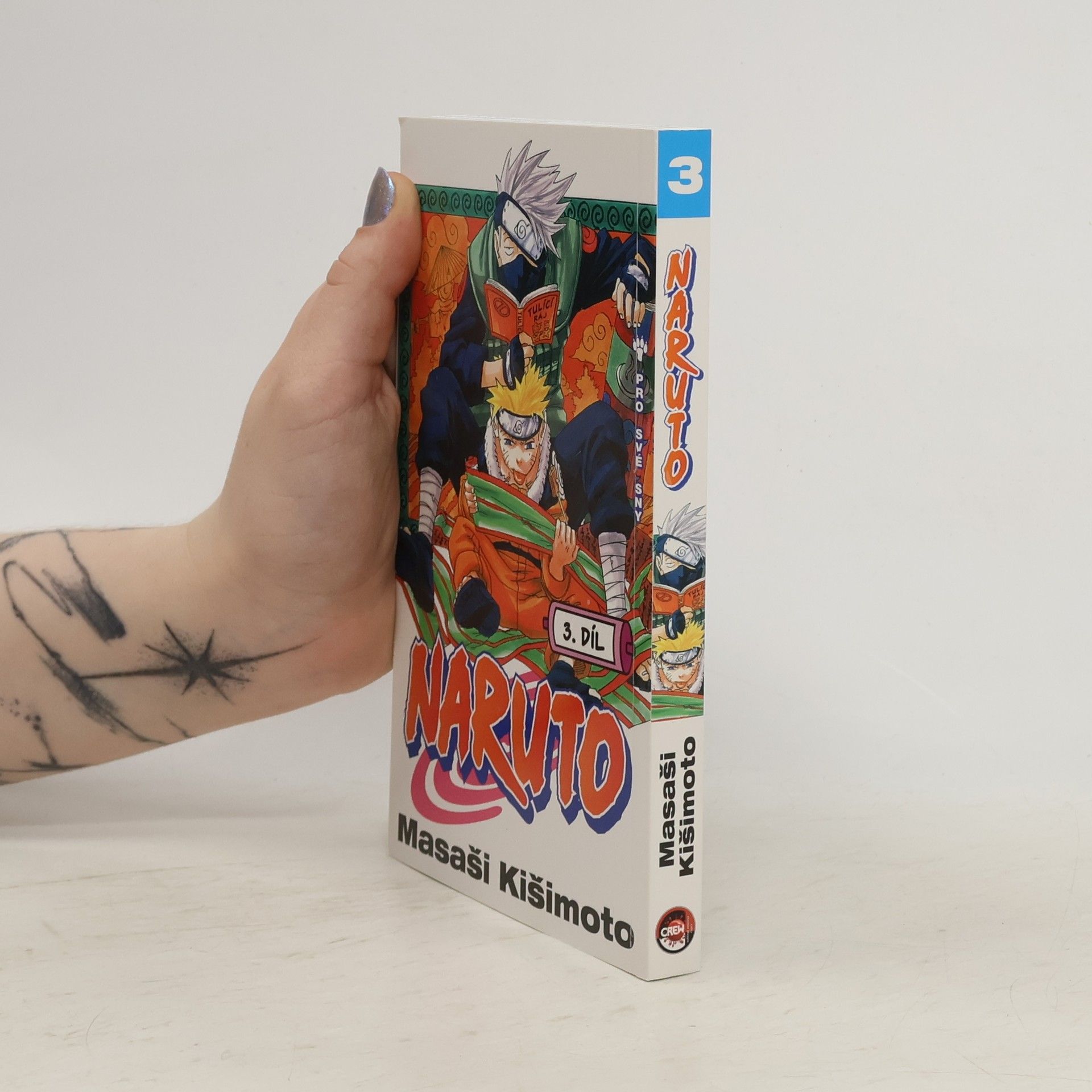 Masashi Kishimoto Pro své sny. Naruto 3. díl