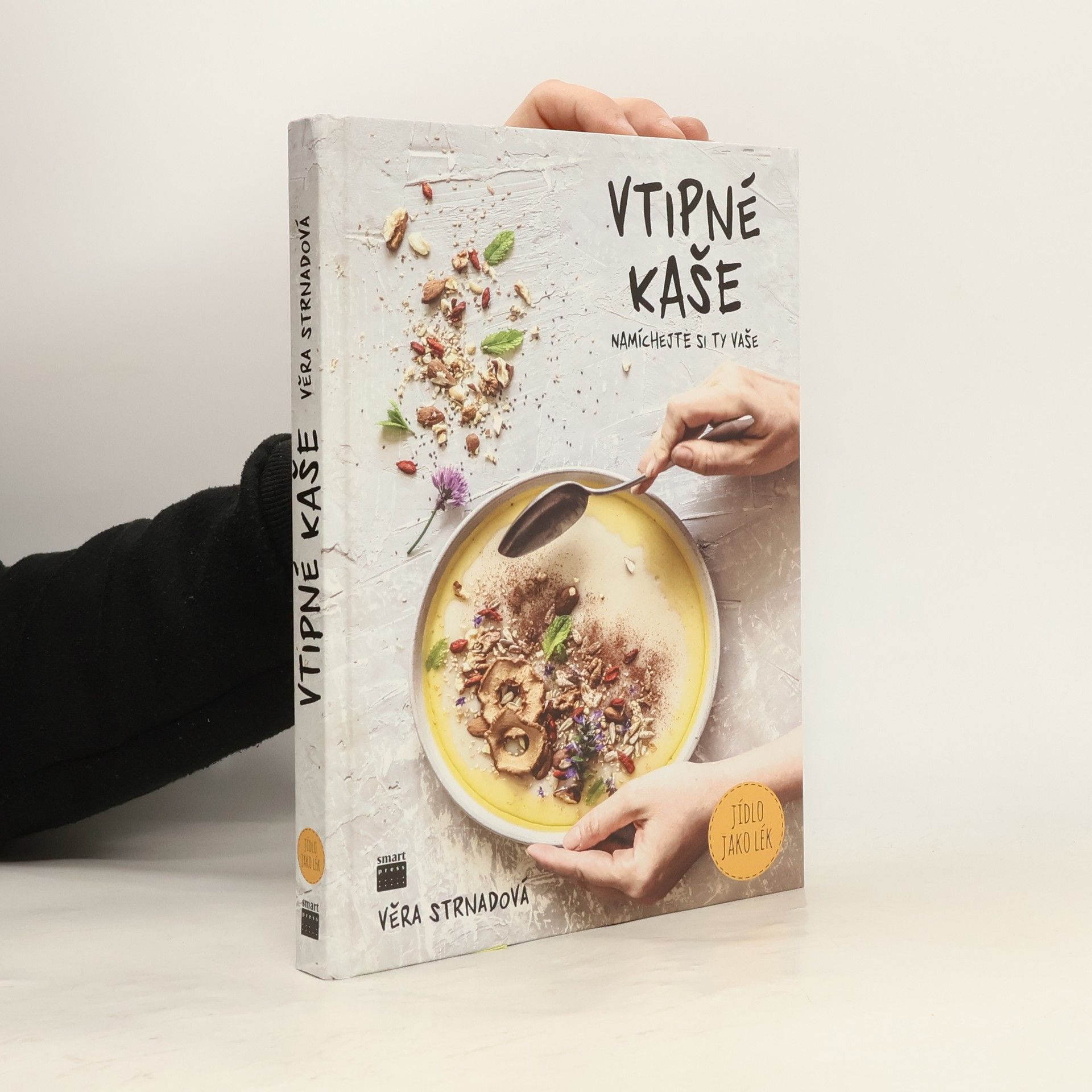 Věra Strnadová Vtipné kaše: Namíchejte si ty vaše