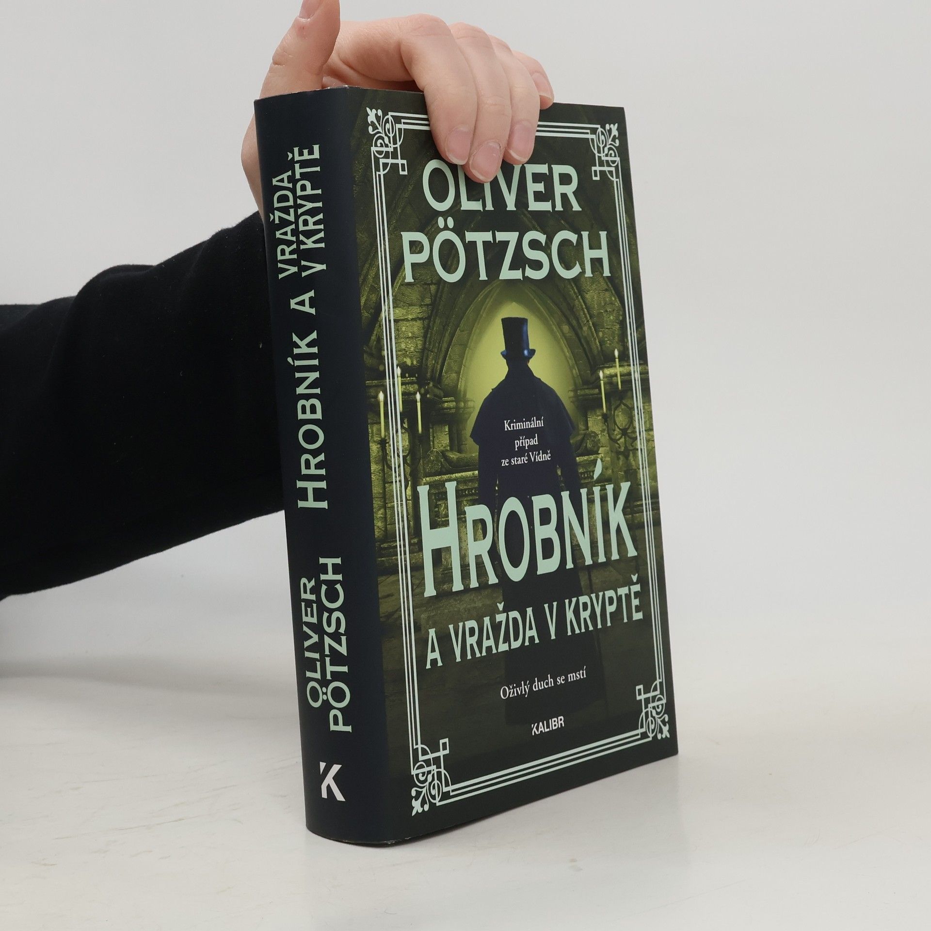 Oliver Pötzsch Hrobník a vražda v kryptě