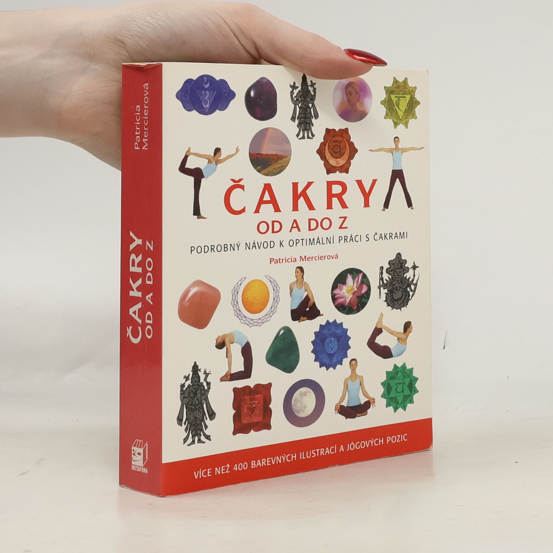 Patricia Mercier Čakry od A do Z: Podrobný návod k optimální práci s čakrami