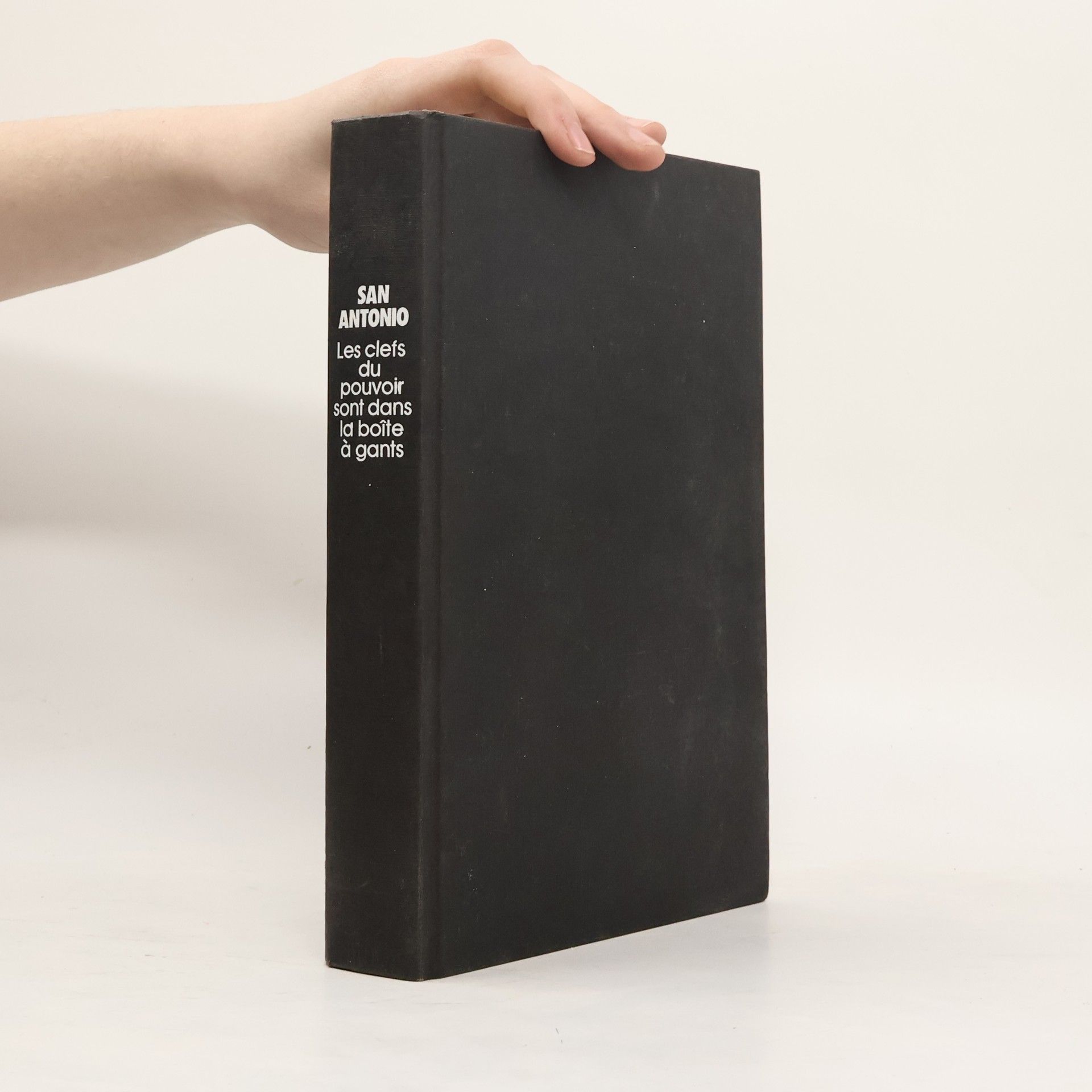 San-Antonio San Antonio: Les clefs du pouvoir sont dans la boîte à gants