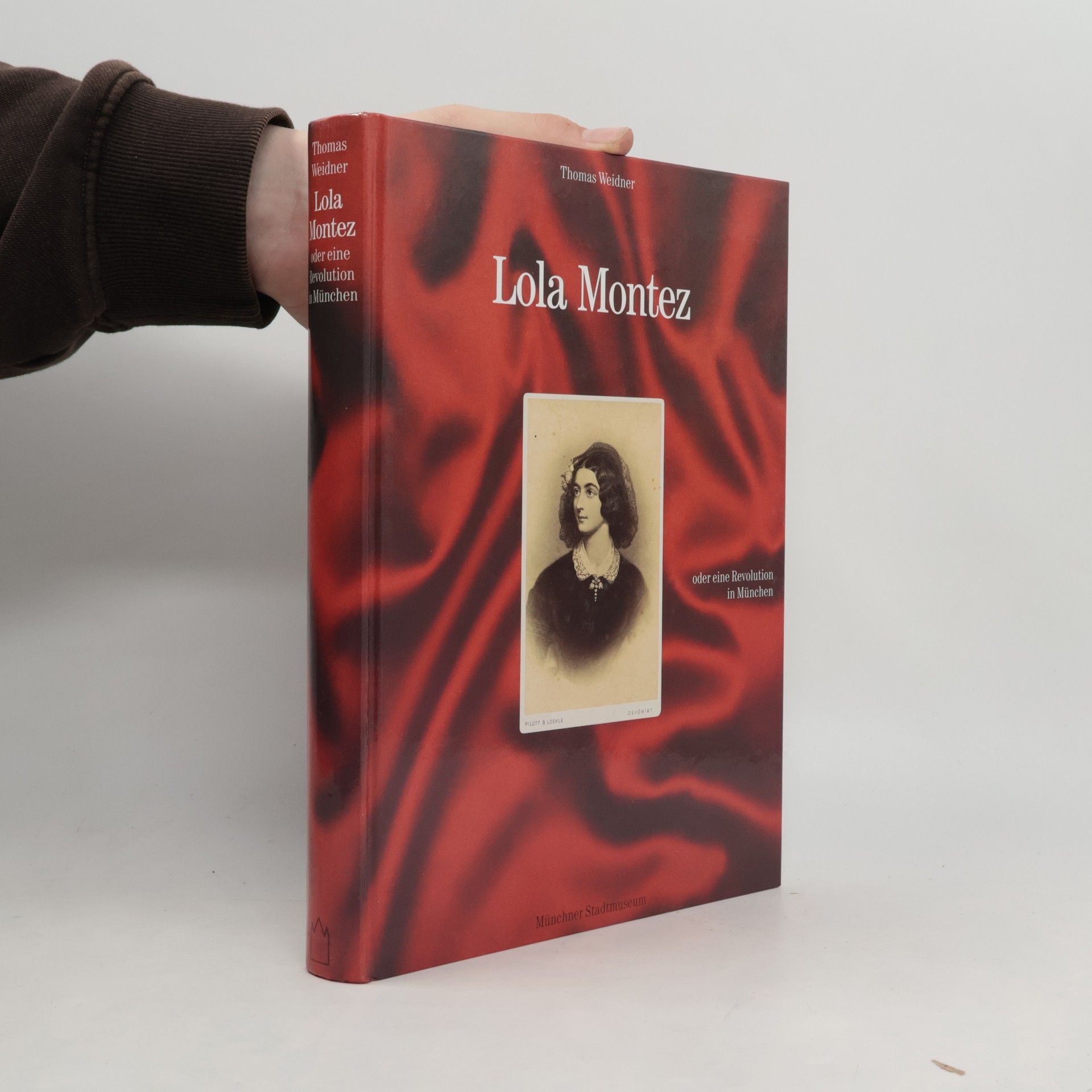 Thomas Weidner Lola Montez oder eine Revolution in München