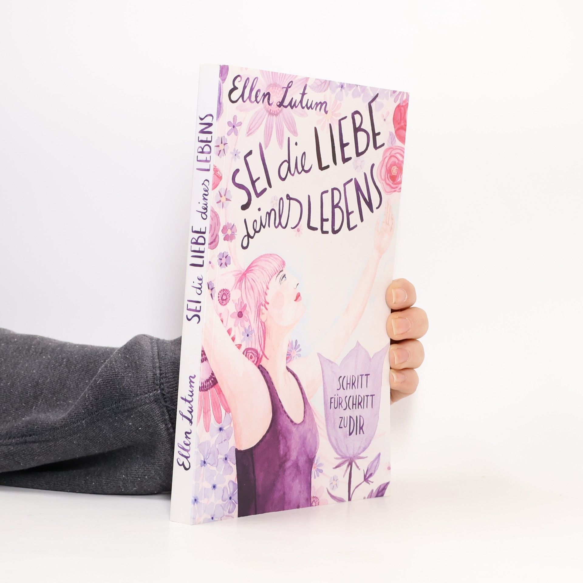 Ellen Lutum Sei die Liebe deines Lebens