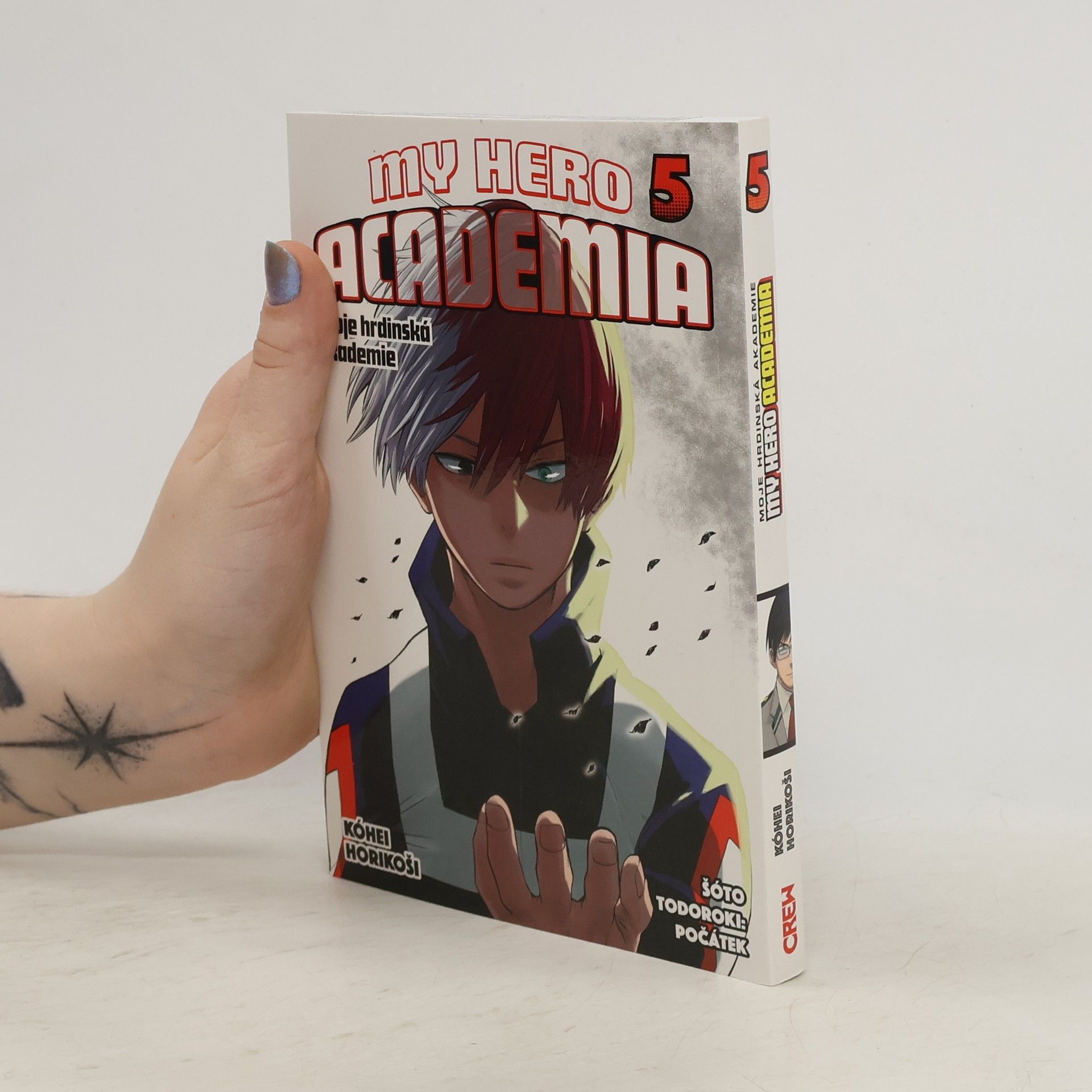 Kōhei Horikoshi My Hero Academia. Moje hrdinská akademie 5. Šóto Todoroki: Počátek