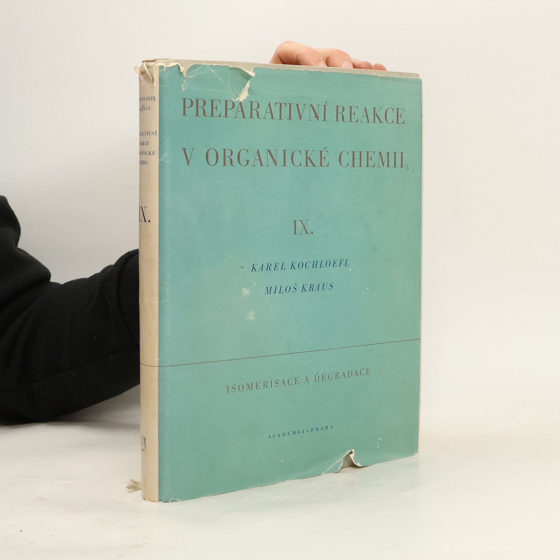 Karel Kochloefl Preparativní reakce v organické chemii IX. Isomerace a degradace