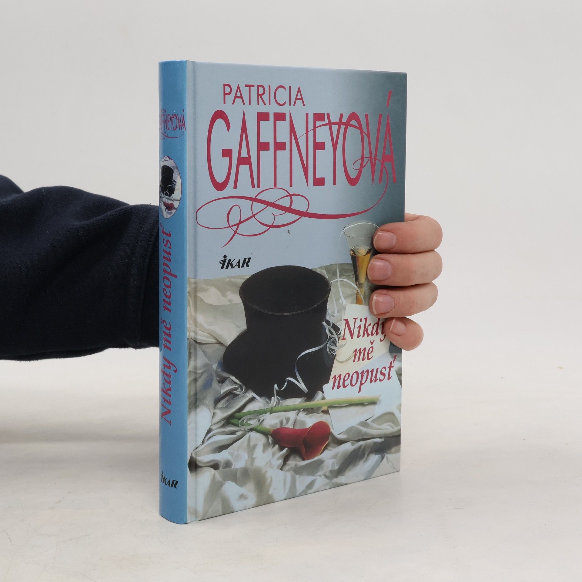 Patricia Gaffney Nikdy mě neopusť