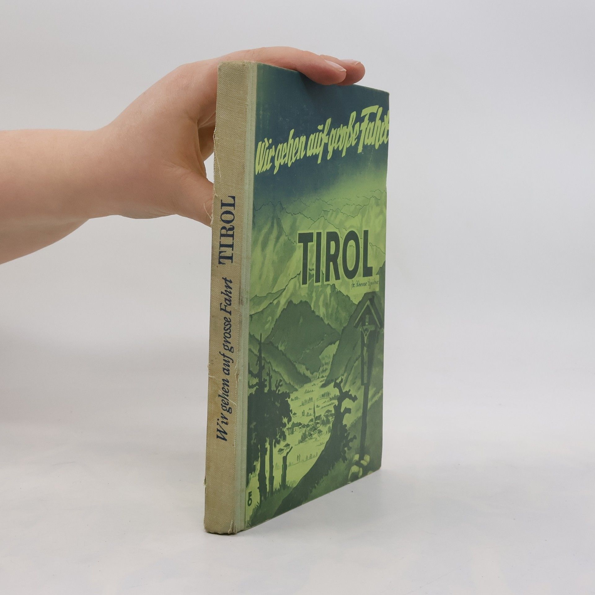 Werner Heider Tirol. Wir gehen auf große Fahrt