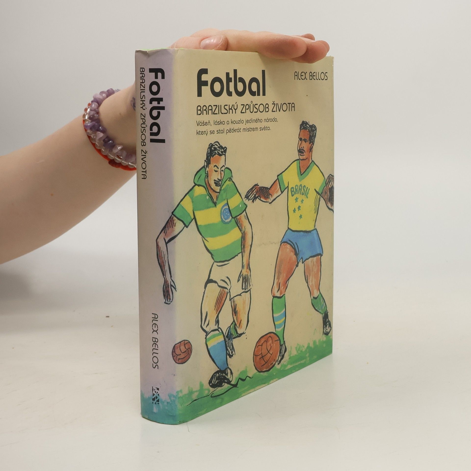 Fotbal – Brazilský způsob života