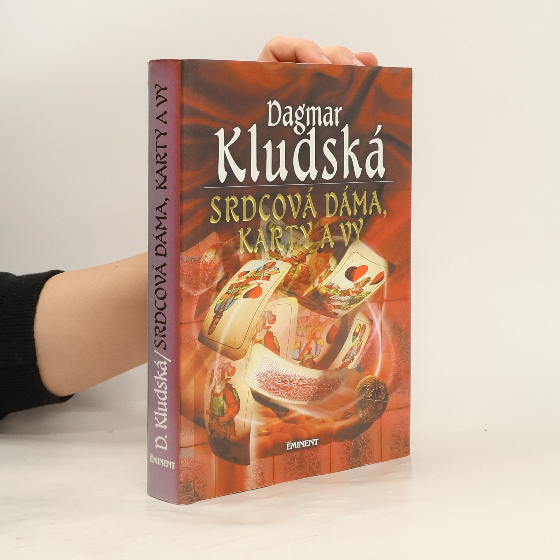 Dagmar Kludská Srdcová dáma, karty a vy