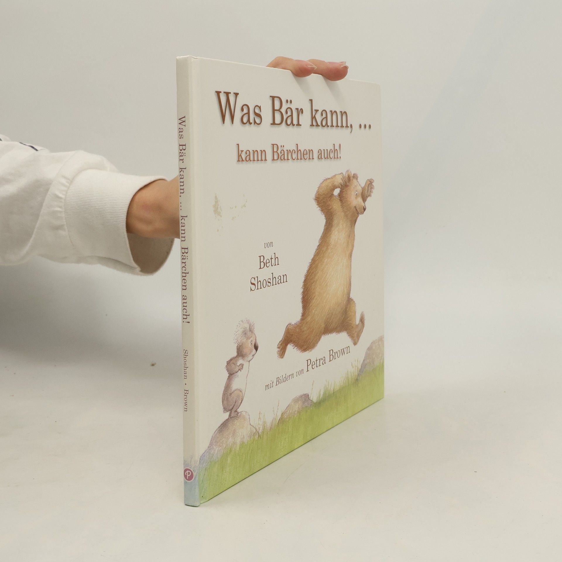 Beth Shoshan Was Bär kann, ... kann Bärchen auch!