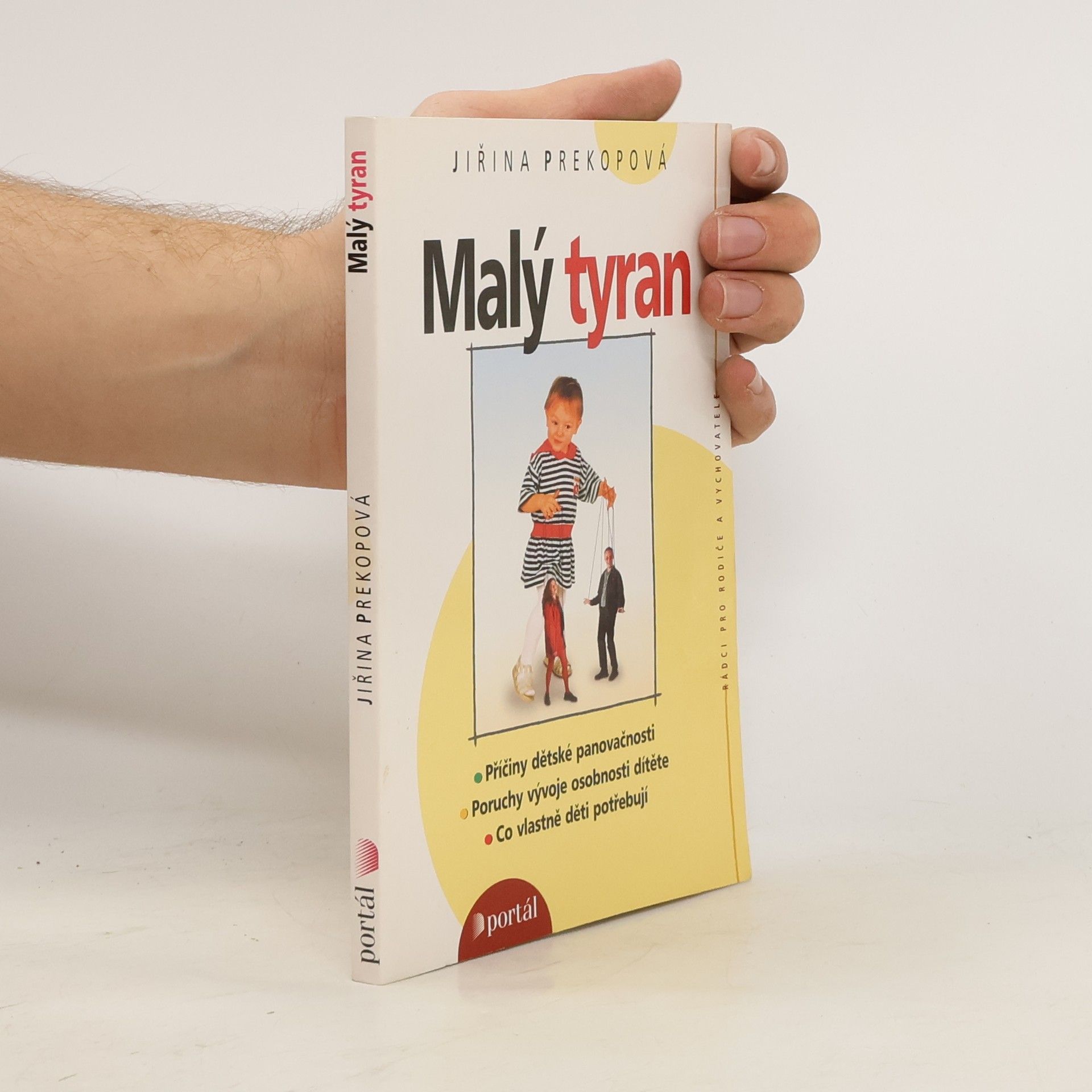 Jirina Prekop Malý tyran. Co vlastně děti potřebují