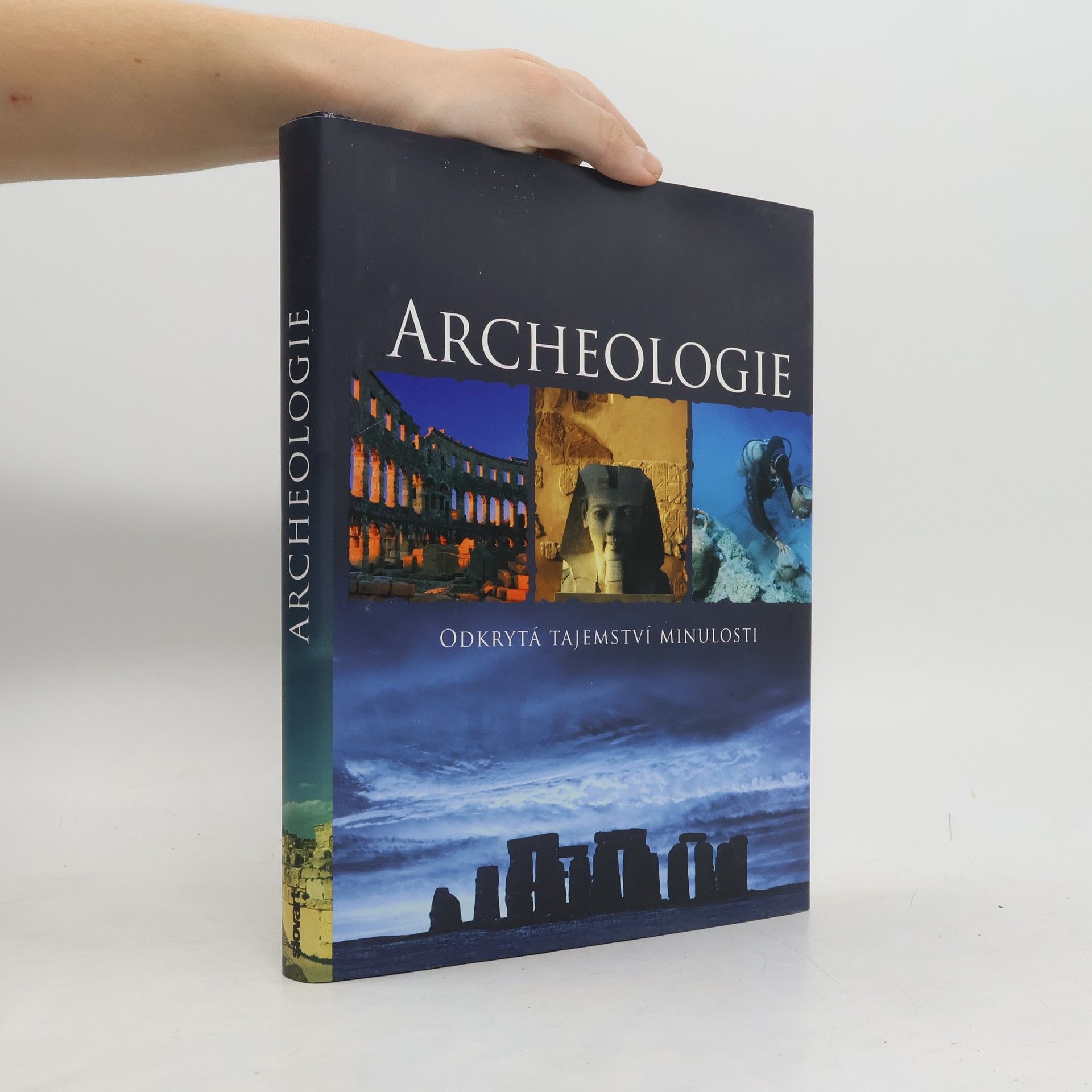 Kate Santon Archeologie : odkrytá tajemství minulosti