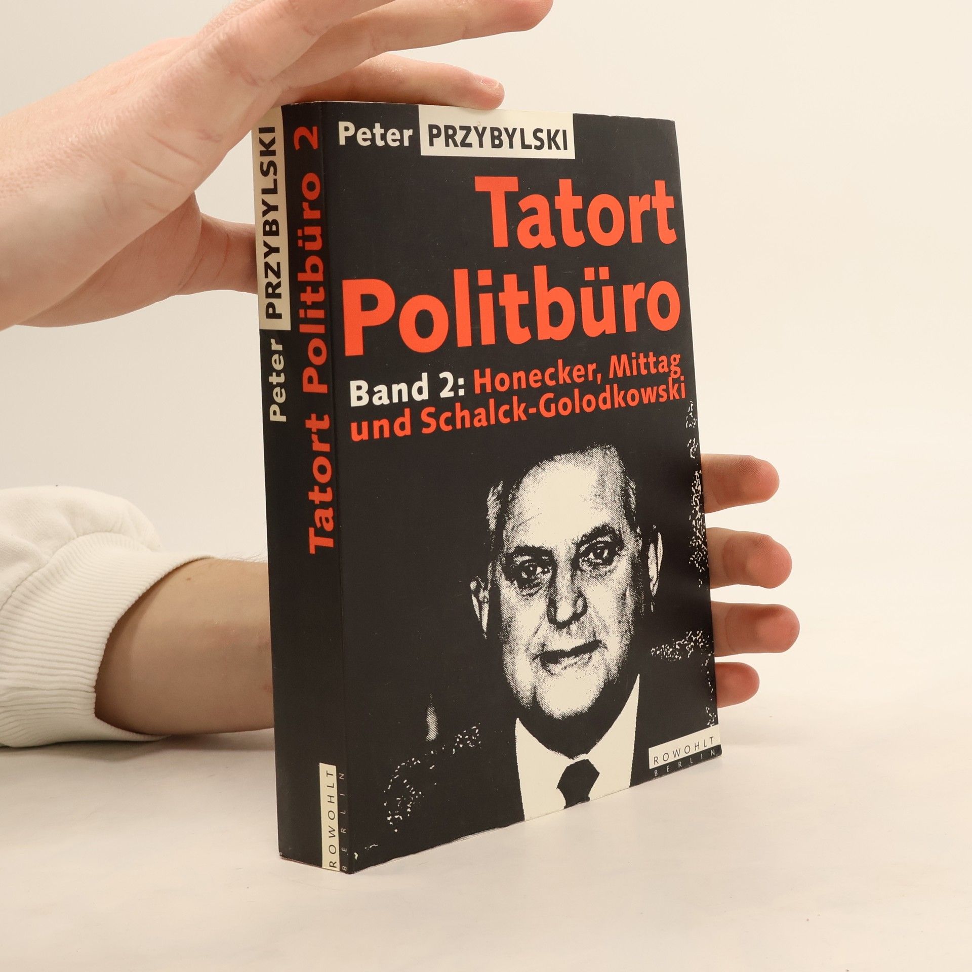 Peter. Przybylski Honecker, Mittag und Schalck-Golodkowski