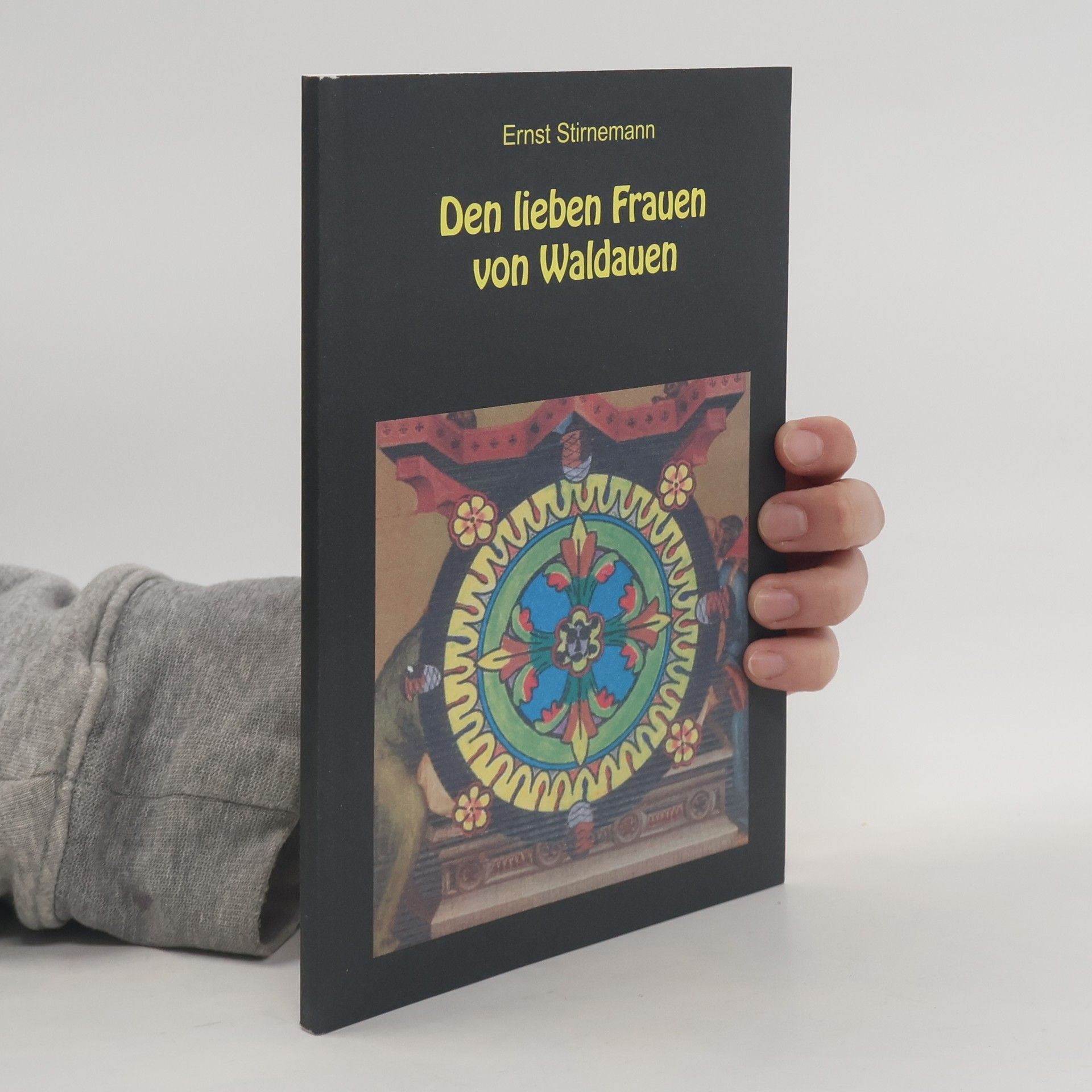 Ernst Stirnemann Den lieben Frauen von Waldauen