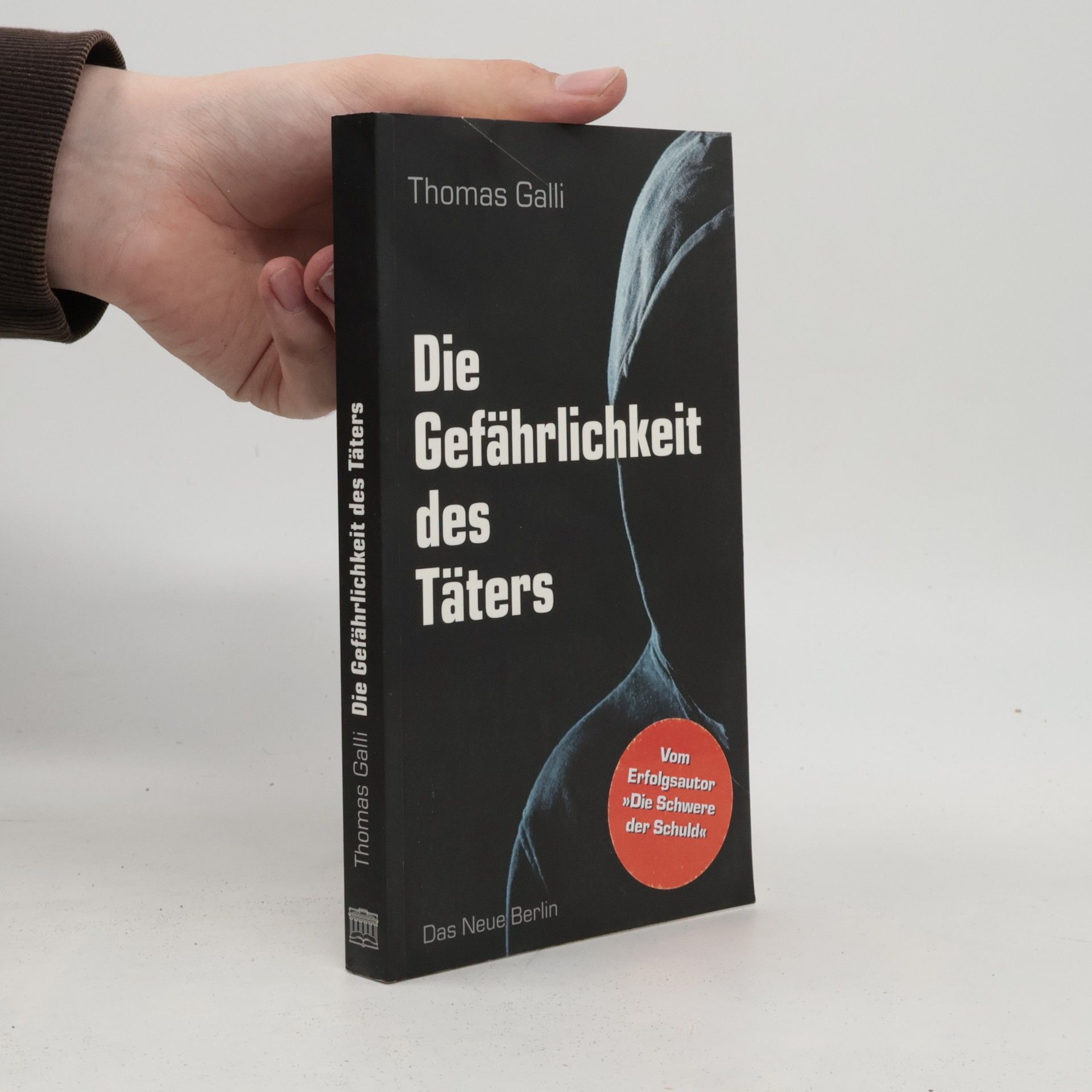 Die Gefährlichkeit des Täters