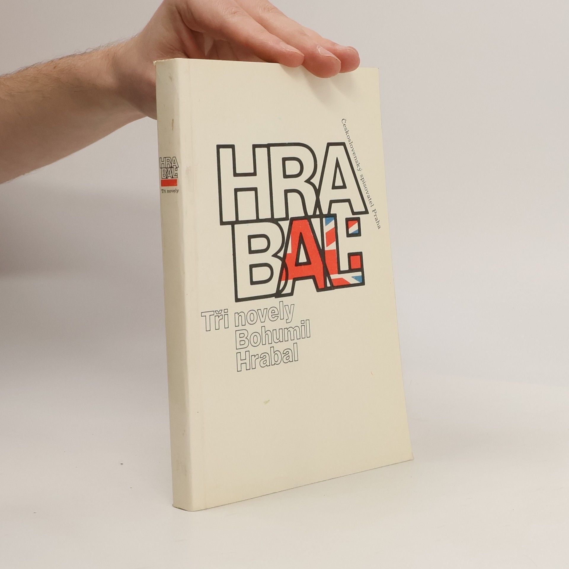 Bohumil Hrabal Bohumil Hrabal. Tři novely