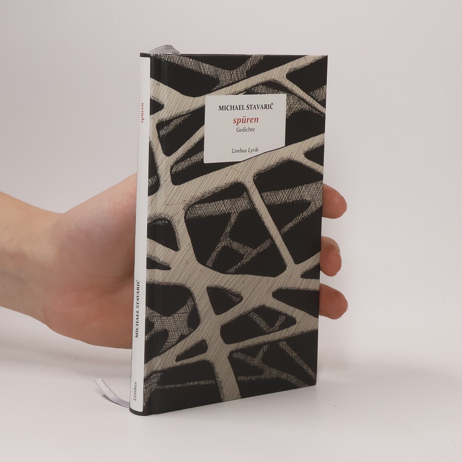 Michael Stavarič Limbus Lyrik: Spüren