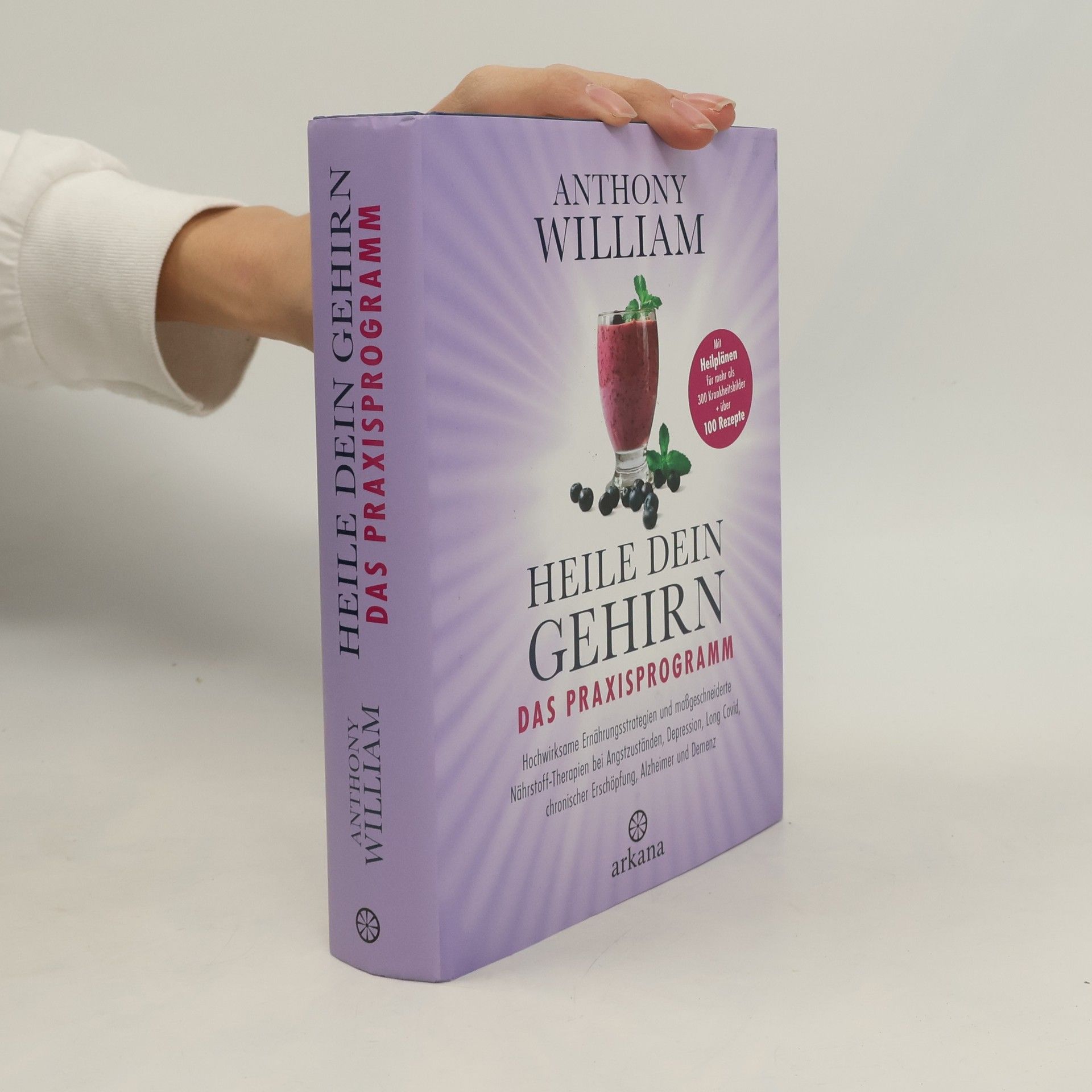 Heile dein Gehirn - Das Praxisprogramm