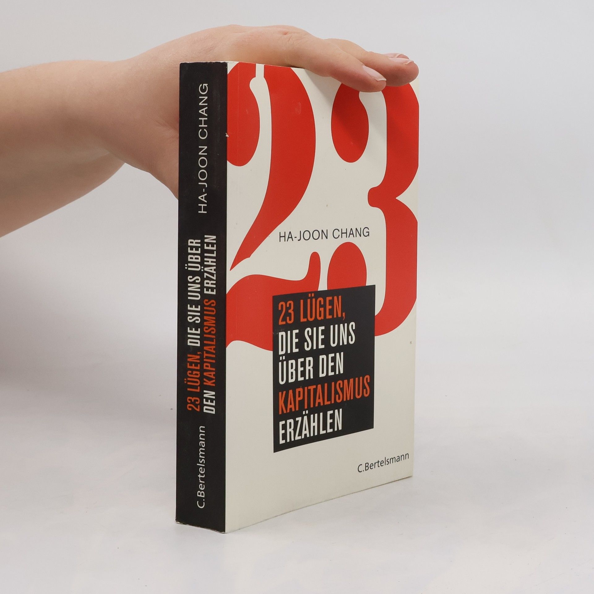 Ha-Joon Chang 23 Lügen, die sie uns über den Kapitalismus erzählen