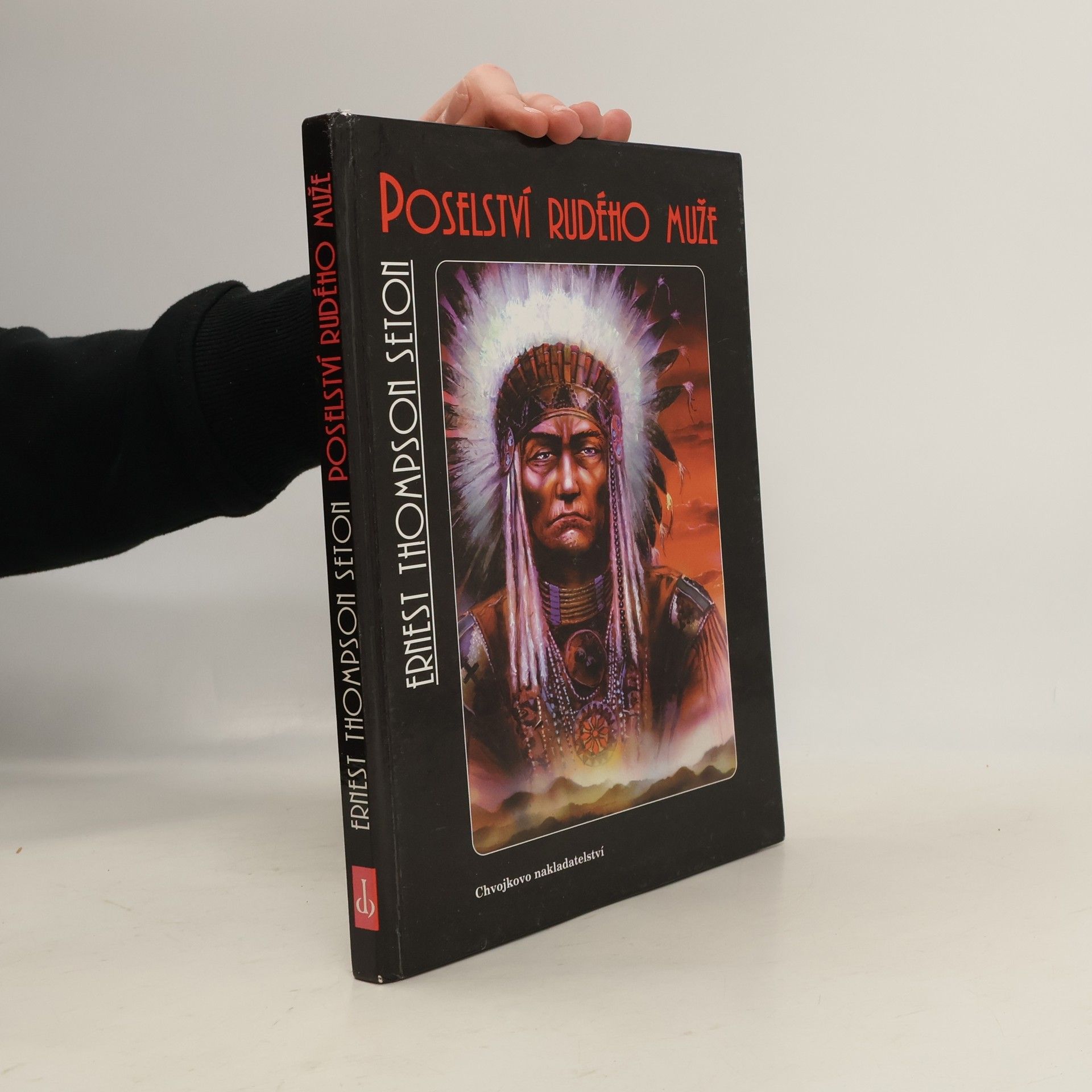 Ernest Thompson Seton Poselství rudého muže