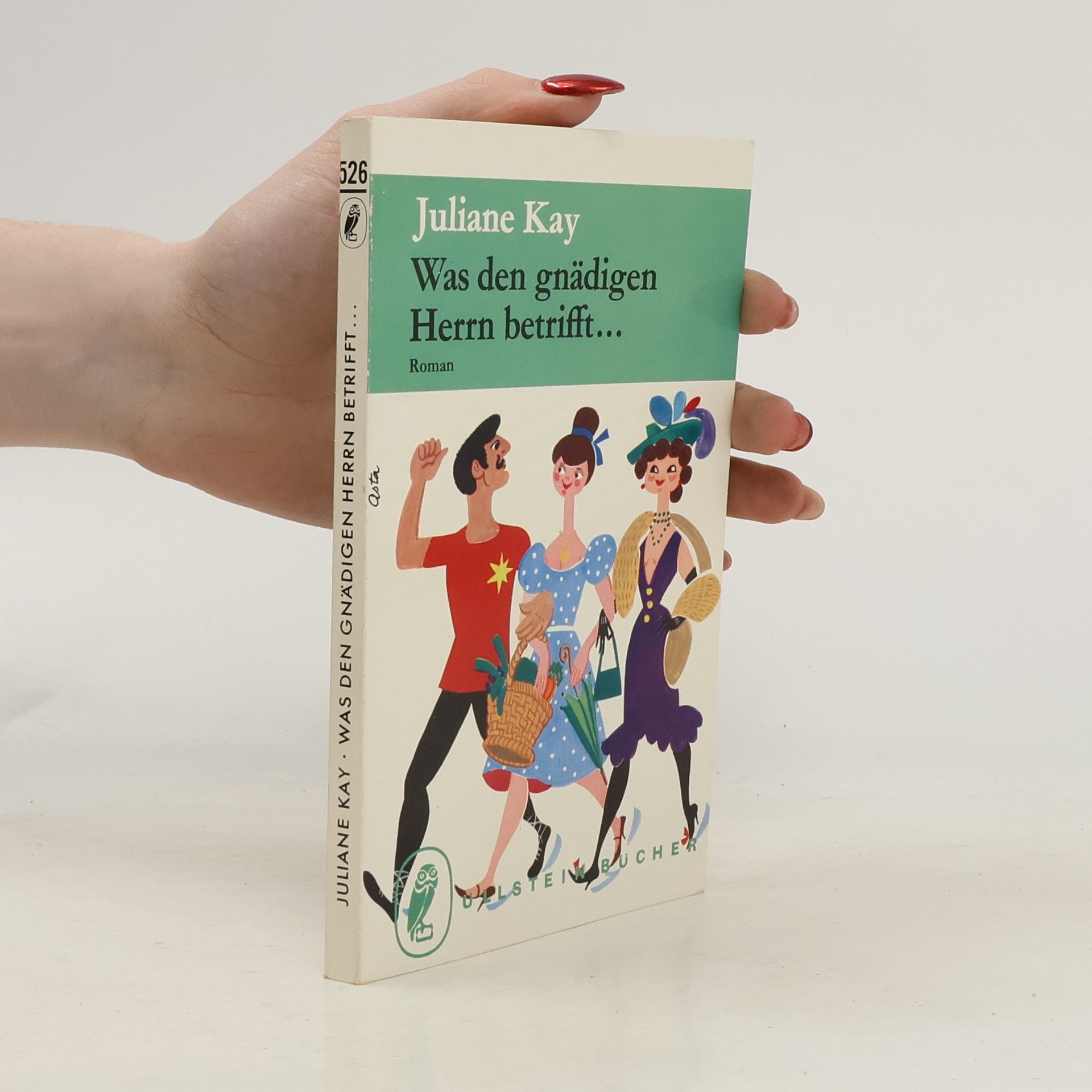 Juliane Kay Was den gnädigen Herrn betrifft...