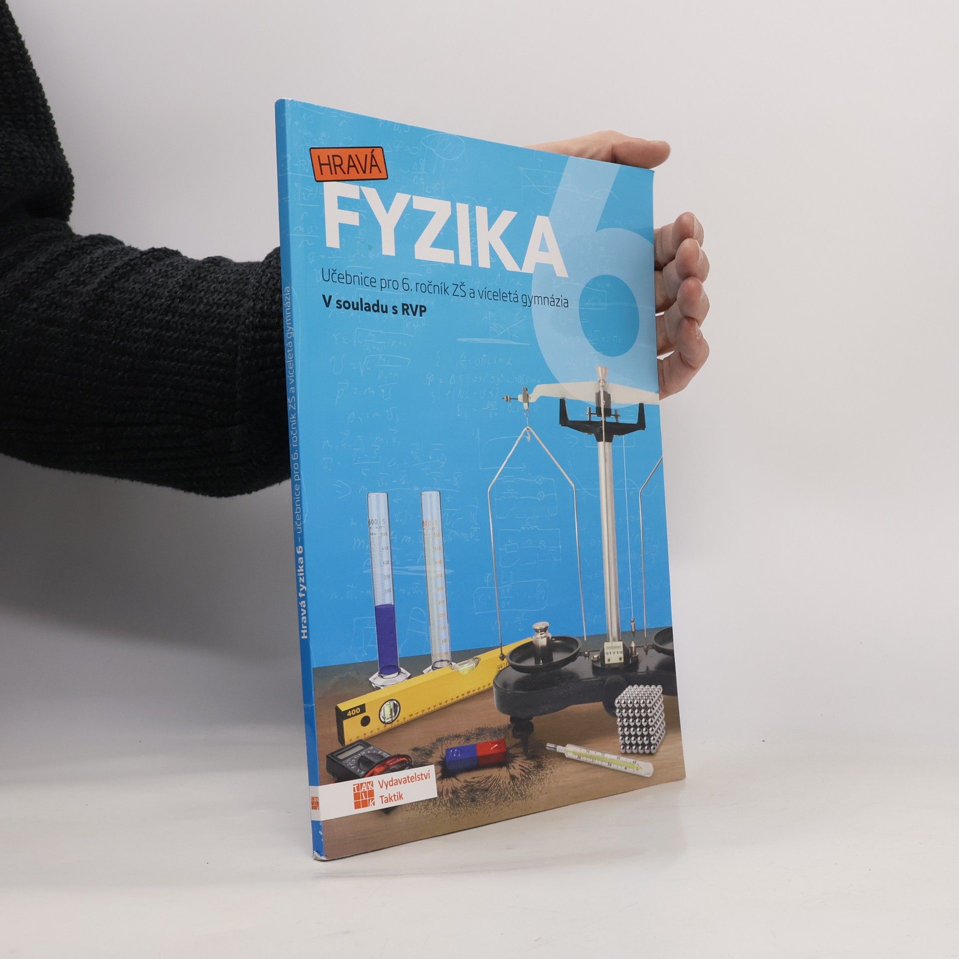 Kolektiv autorů Hravá fyzika 6 : pro 6. ročník ZŠ a víceletá gymnázia